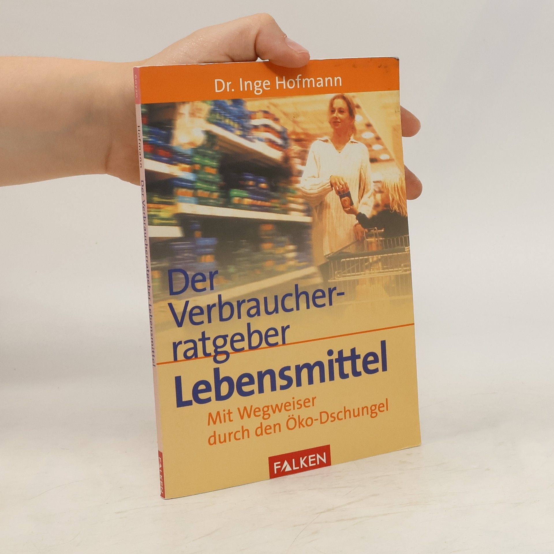 Dr. Inge Hofmann Verbraucherratgeber Lebensmittel