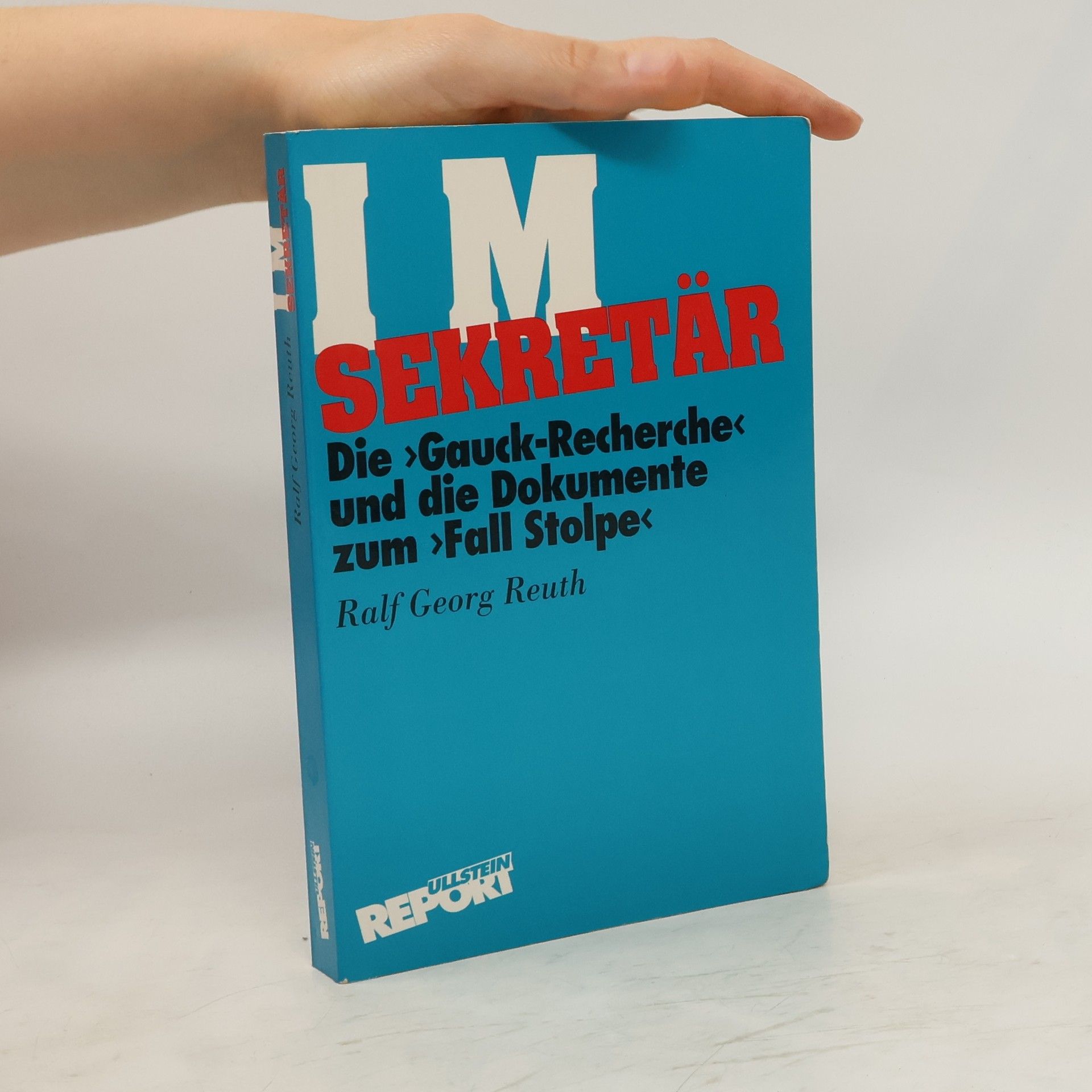 Ralf Georg Reuth IM "Sekretär"