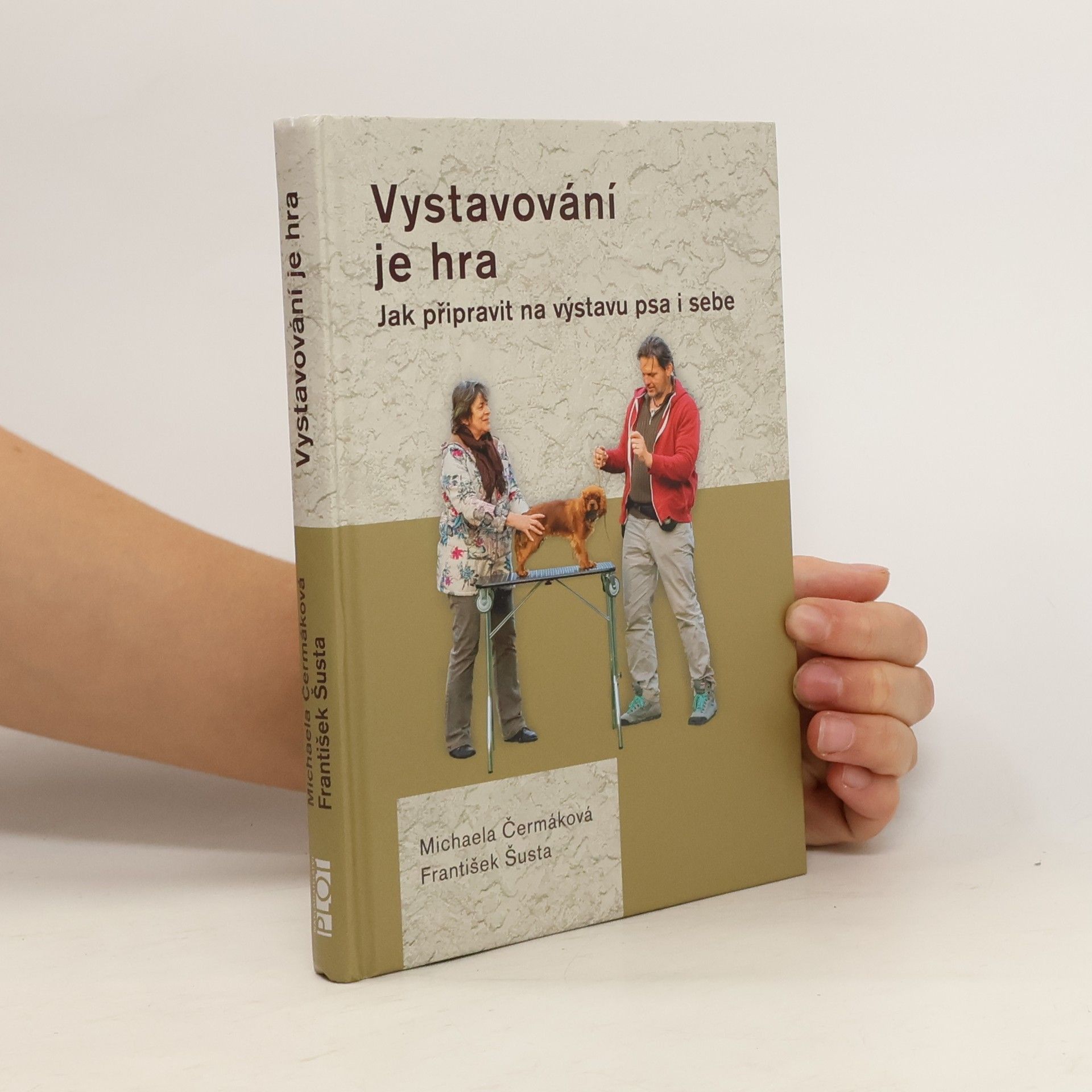 Michaela Čermáková Vystavování je hra. Jak připravit na výstavu psa i sebe