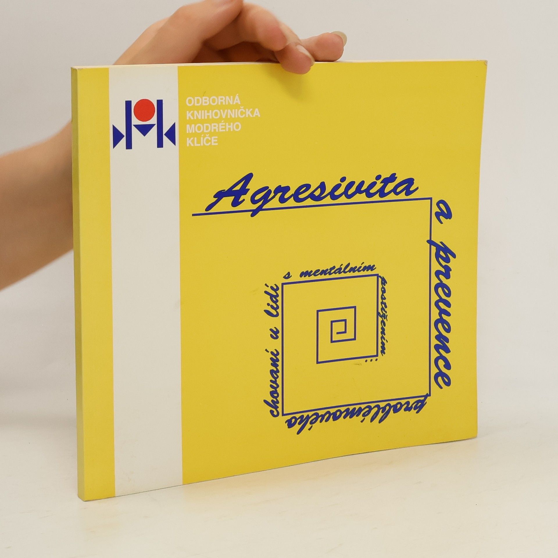 Auteurscollectief Agresivita a prevence problémového chování u lidí s mentálním postižením