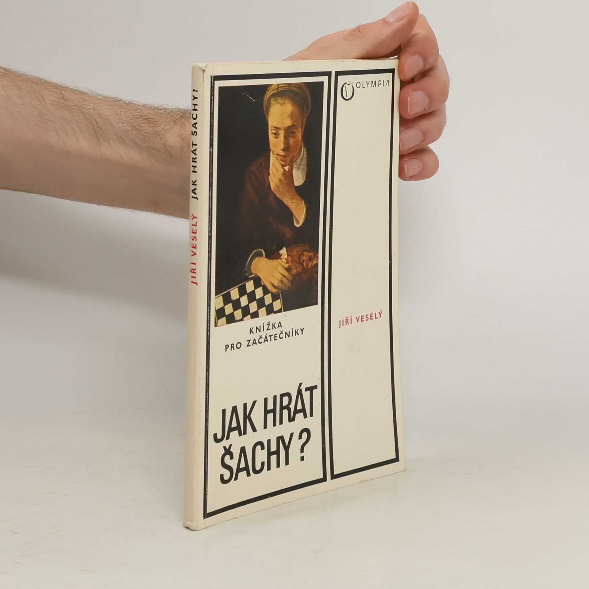 Jiří Veselý Jak hrát šachy?