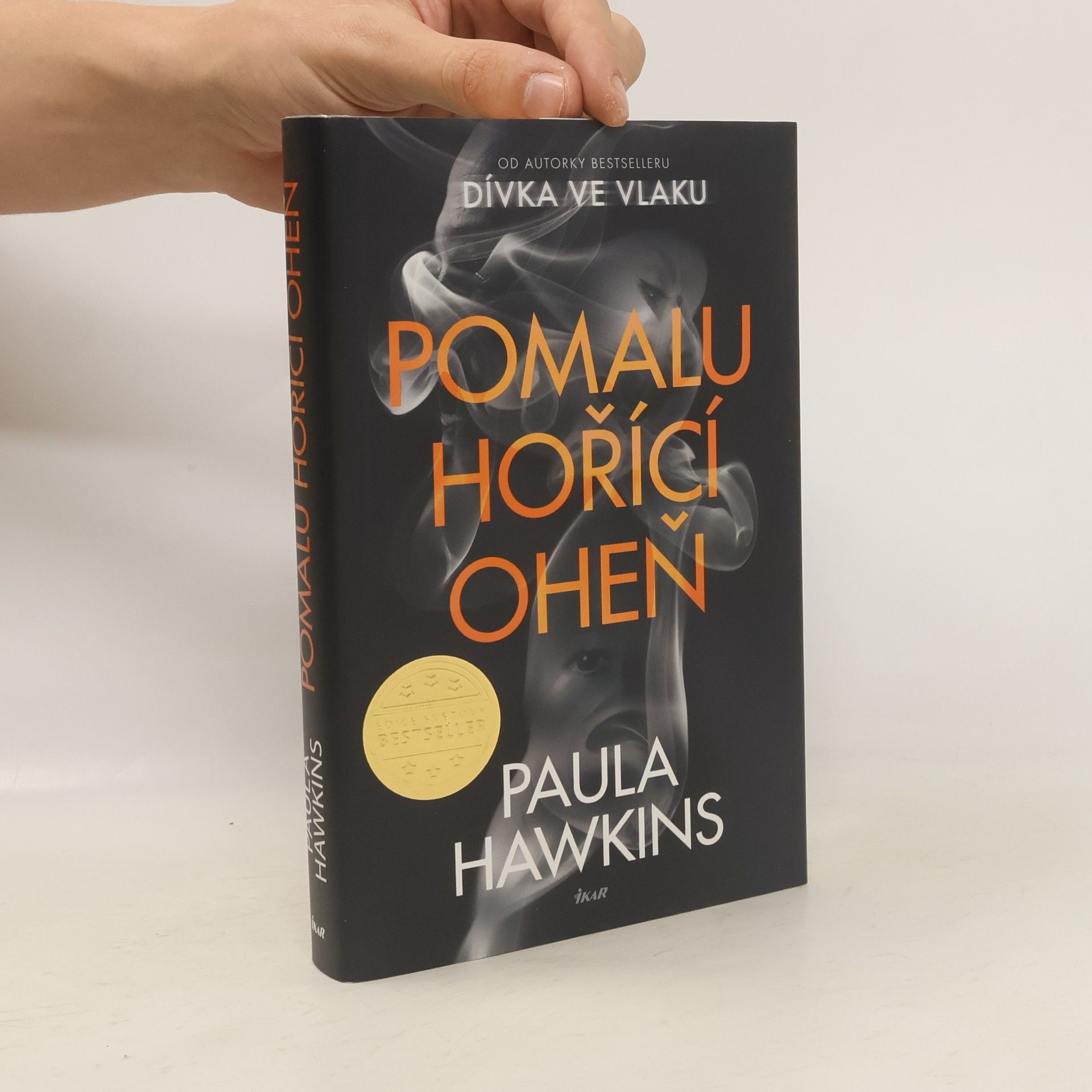 Paula Hawkins Pomalu hořící oheň