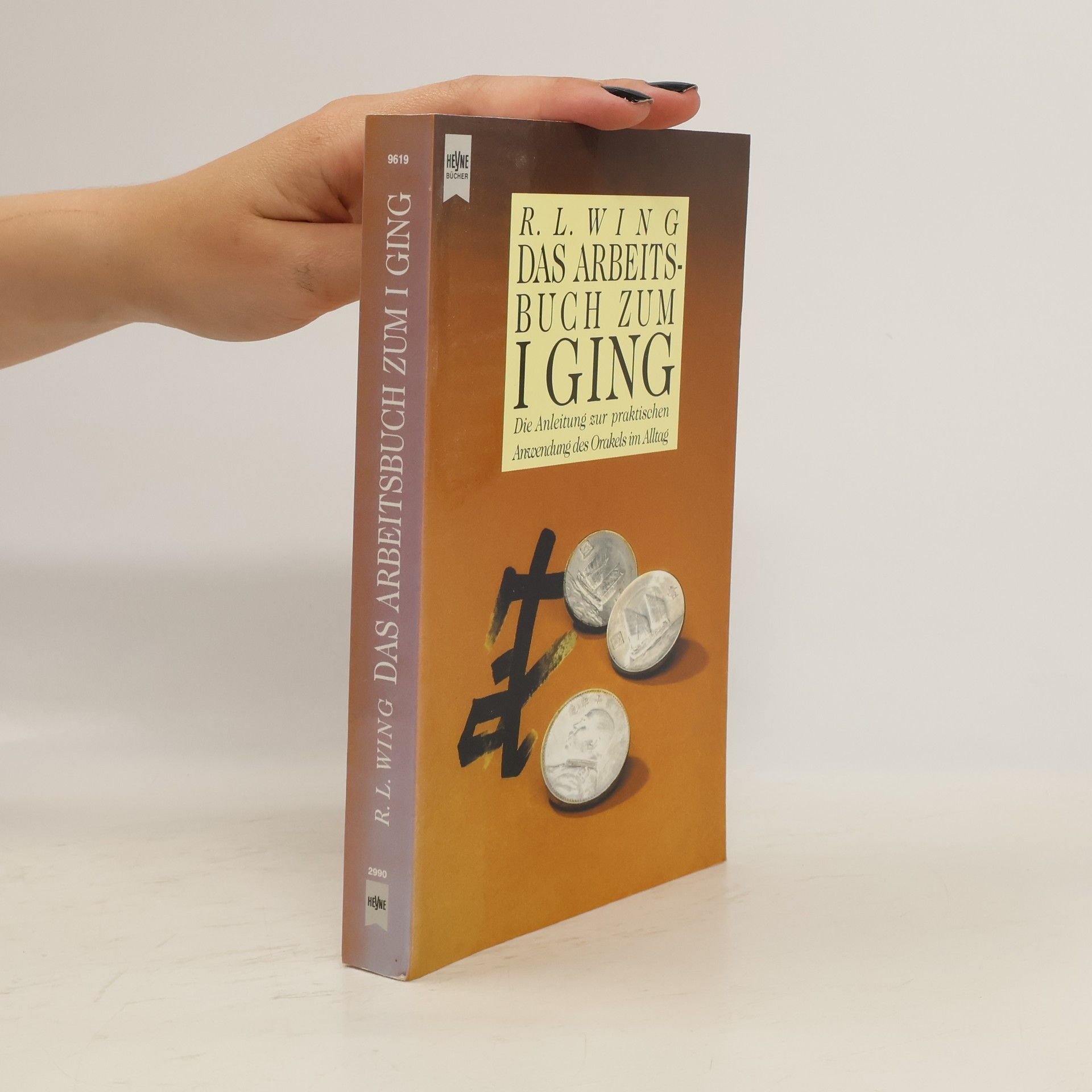 R. L. Wing Das Arbeitsbuch zum I Ging