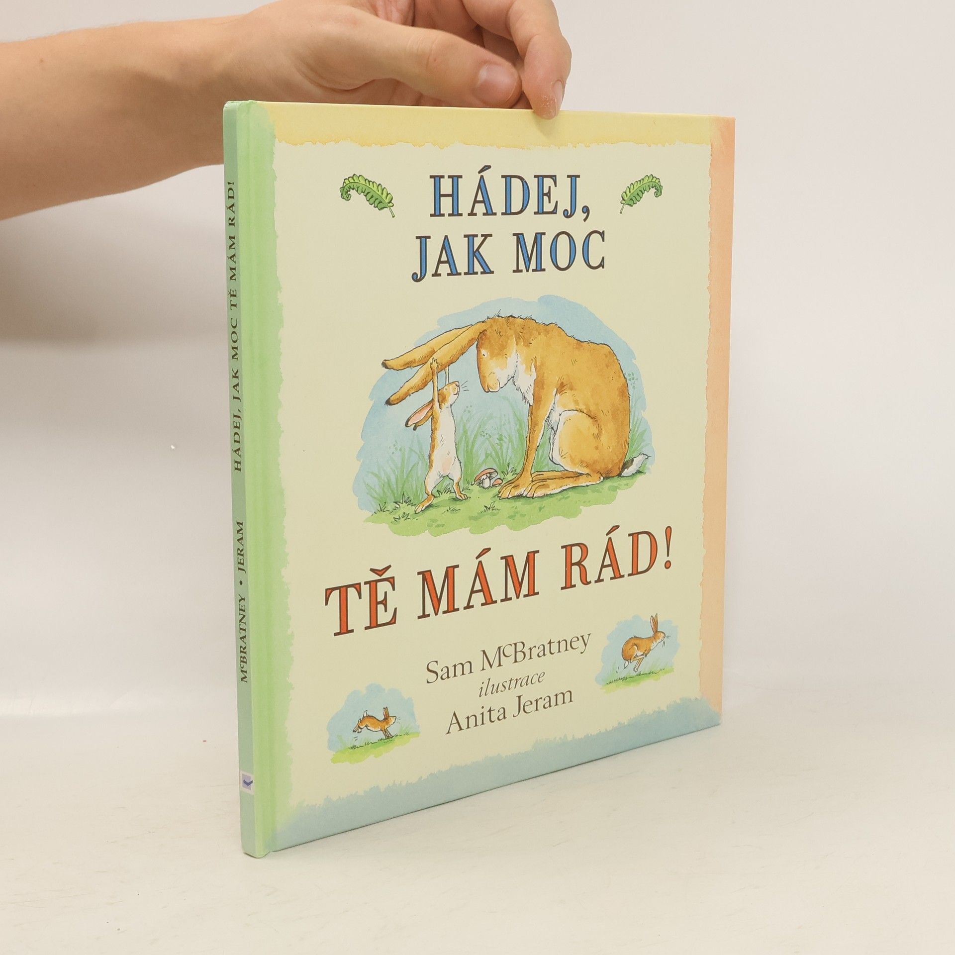 Sam MacBratney Hádej, jak moc tě mám rád!