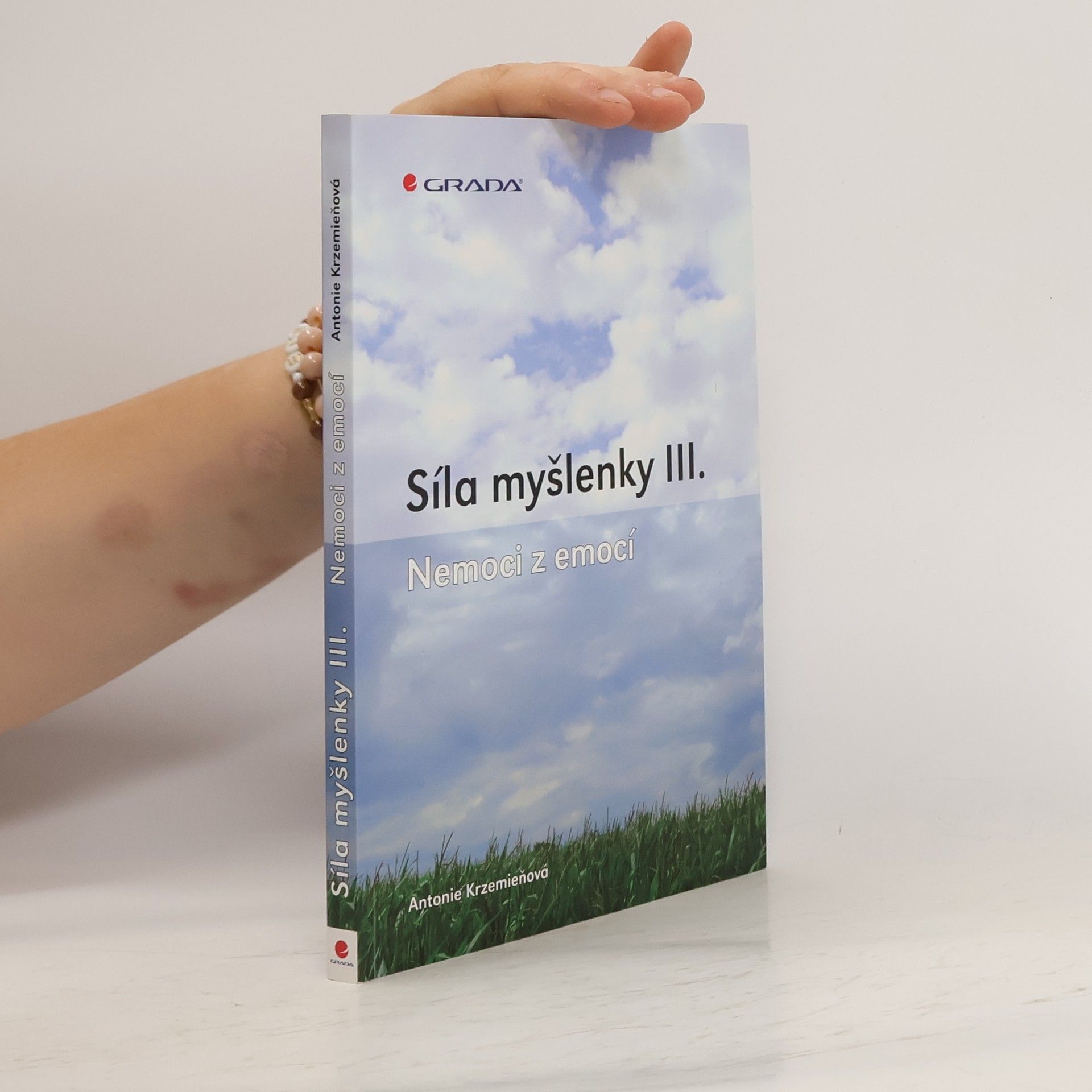 Antonie Krzemieňová Síly myšlenky III. - Nemoci z emocí