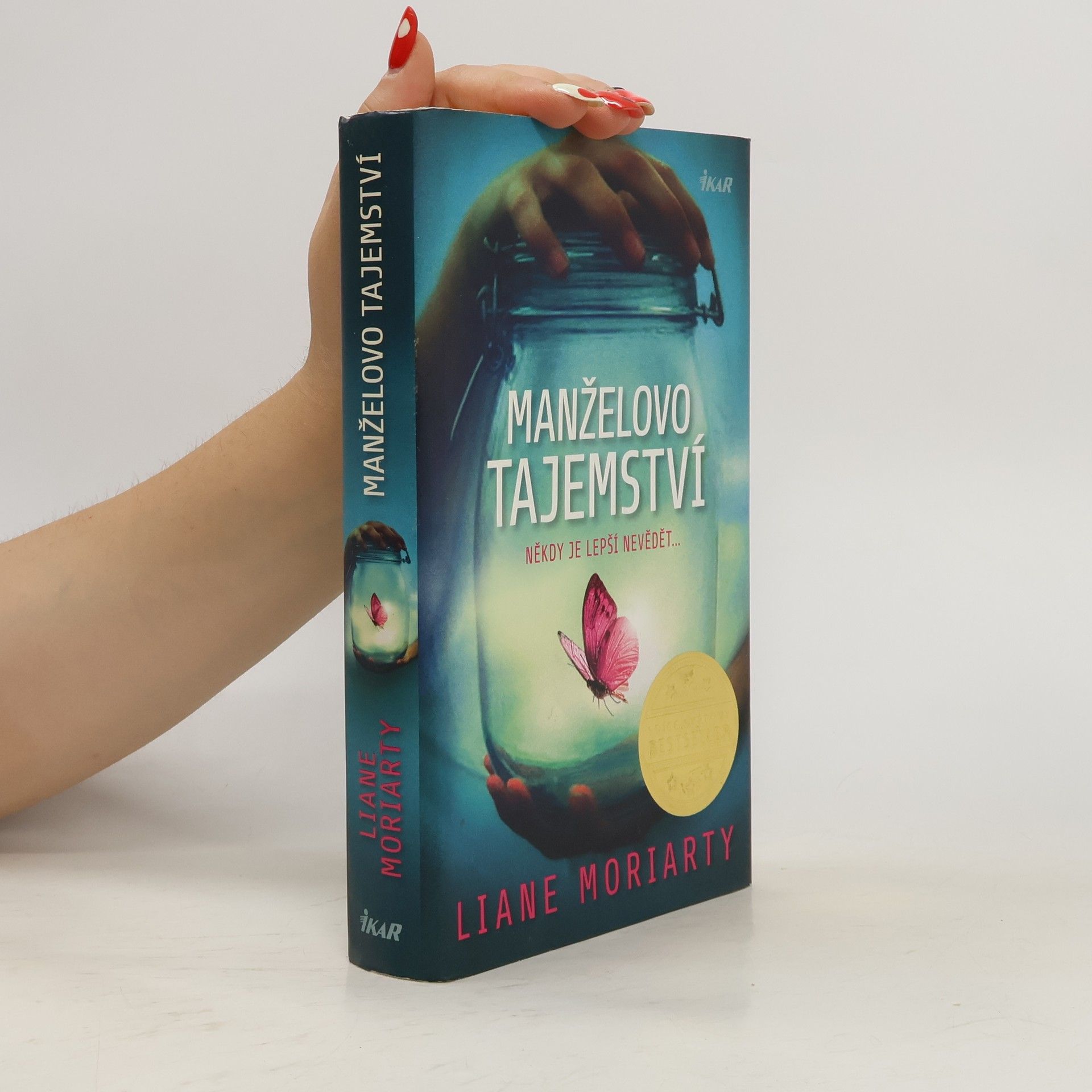Liane Moriarty Manželovo tajemství