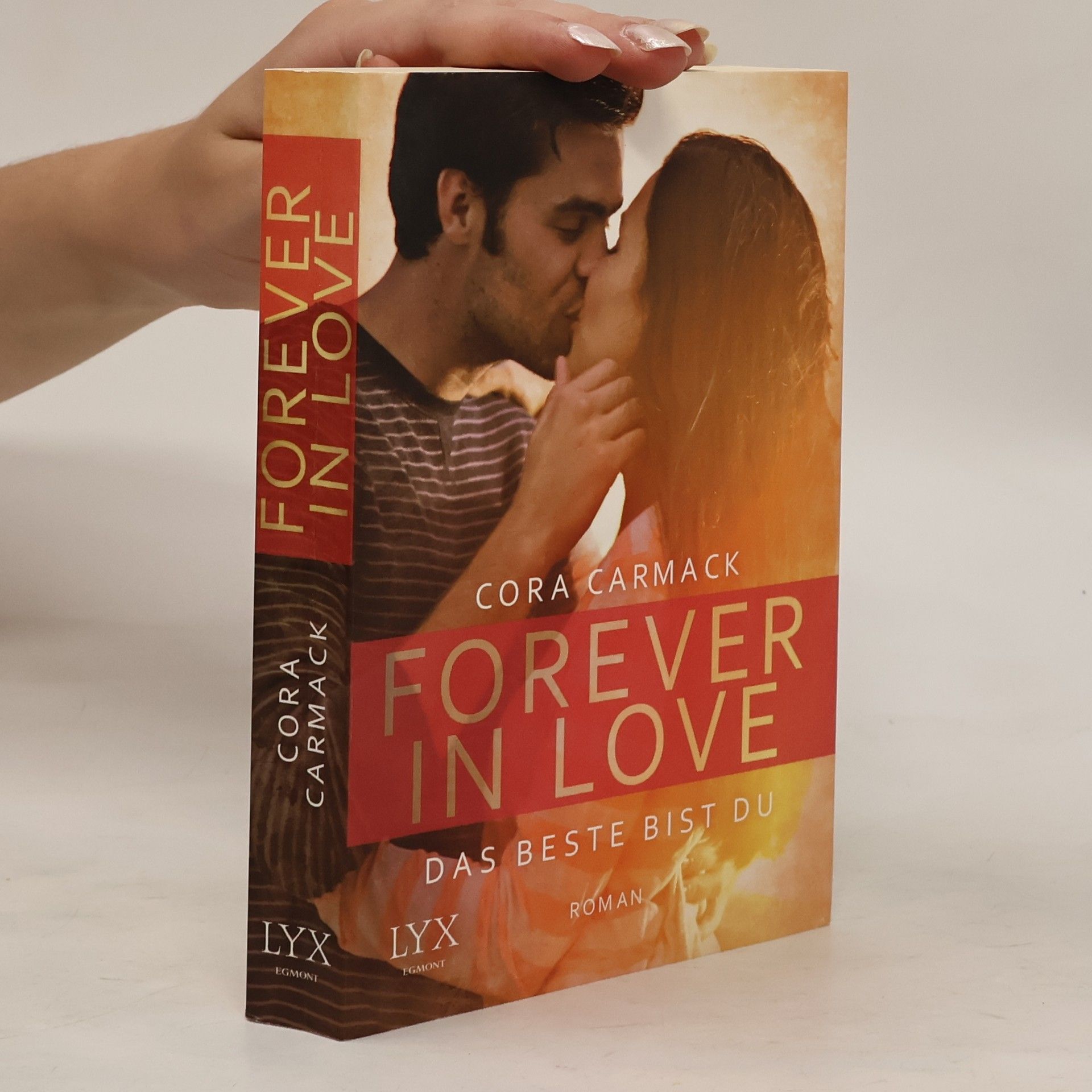 Cora Carmack Forever in Love.  Das Beste bist du