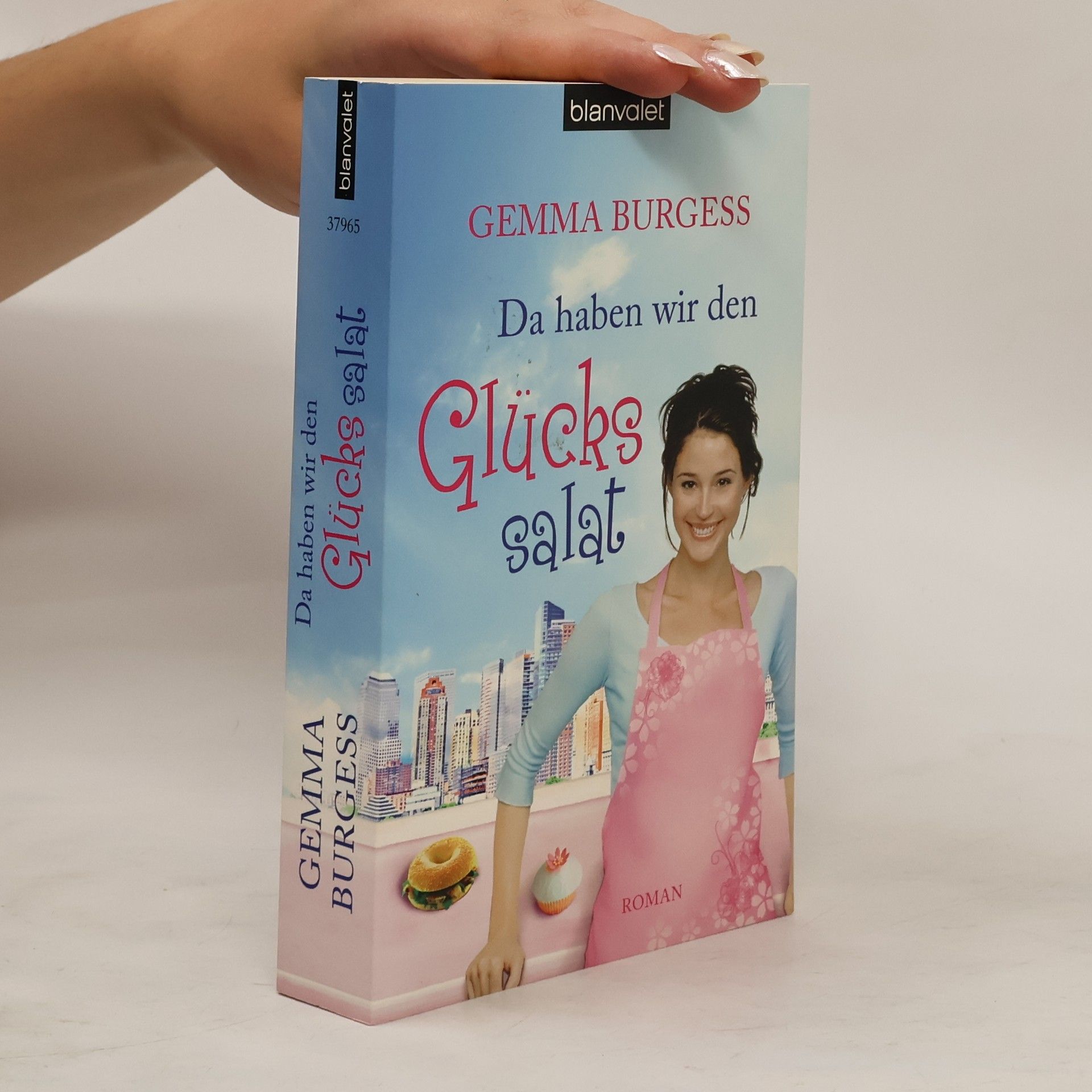 Gemma Burgess Da haben wir den Glücks salat