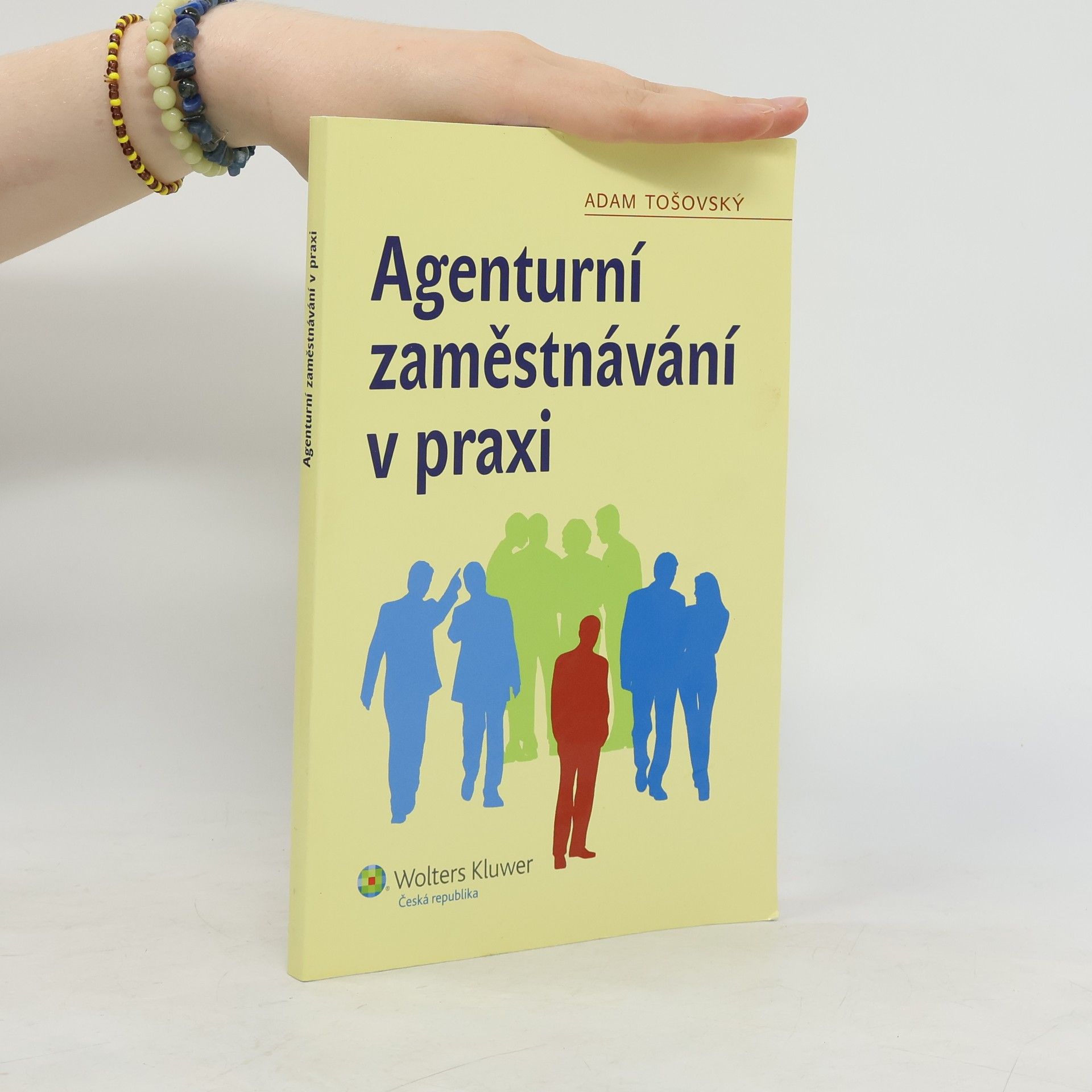 Adam Tošovský Agenturní zaměstnávání v praxi