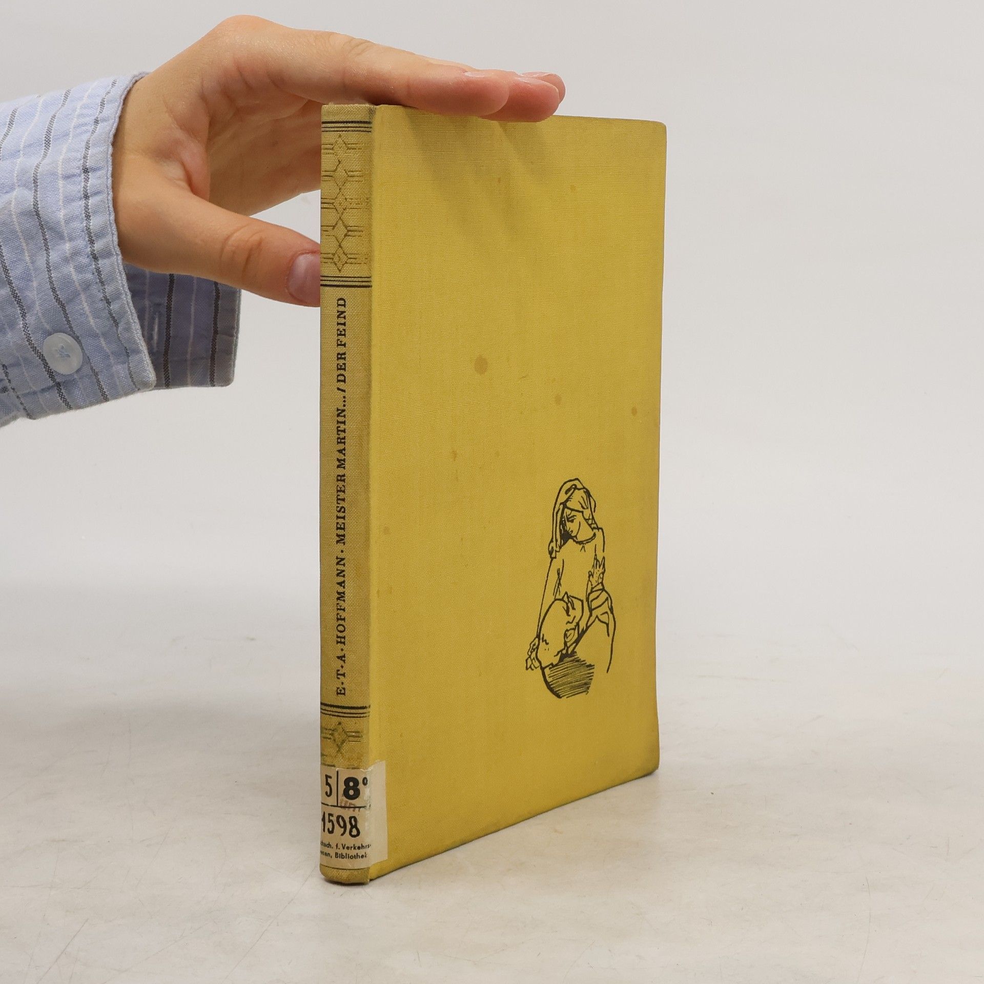E. T. A. Hoffmann Meister Martin der Küfner und seine Gesellen. Der Feind
