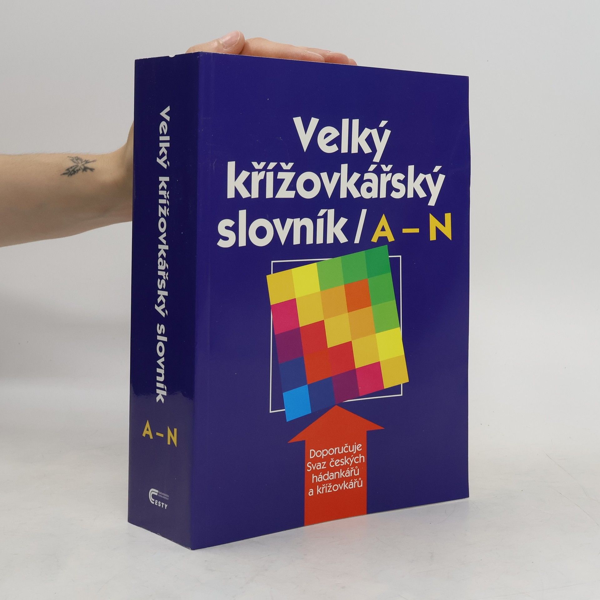 Karel Čálek Velký křížovkářský slovník. [I.], A-N