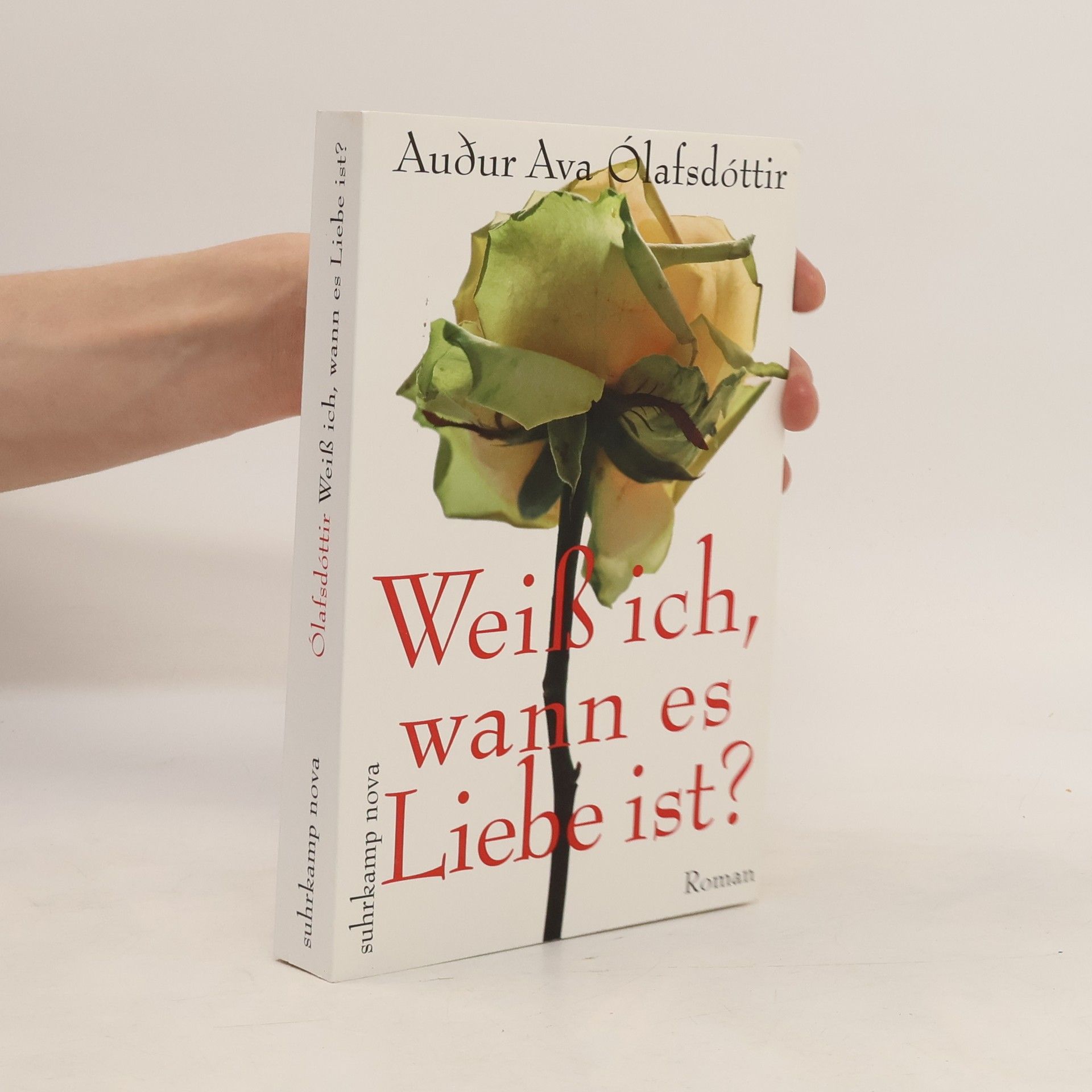 Auður Ava Ólafsdóttir Weiß ich, wann es Liebe ist