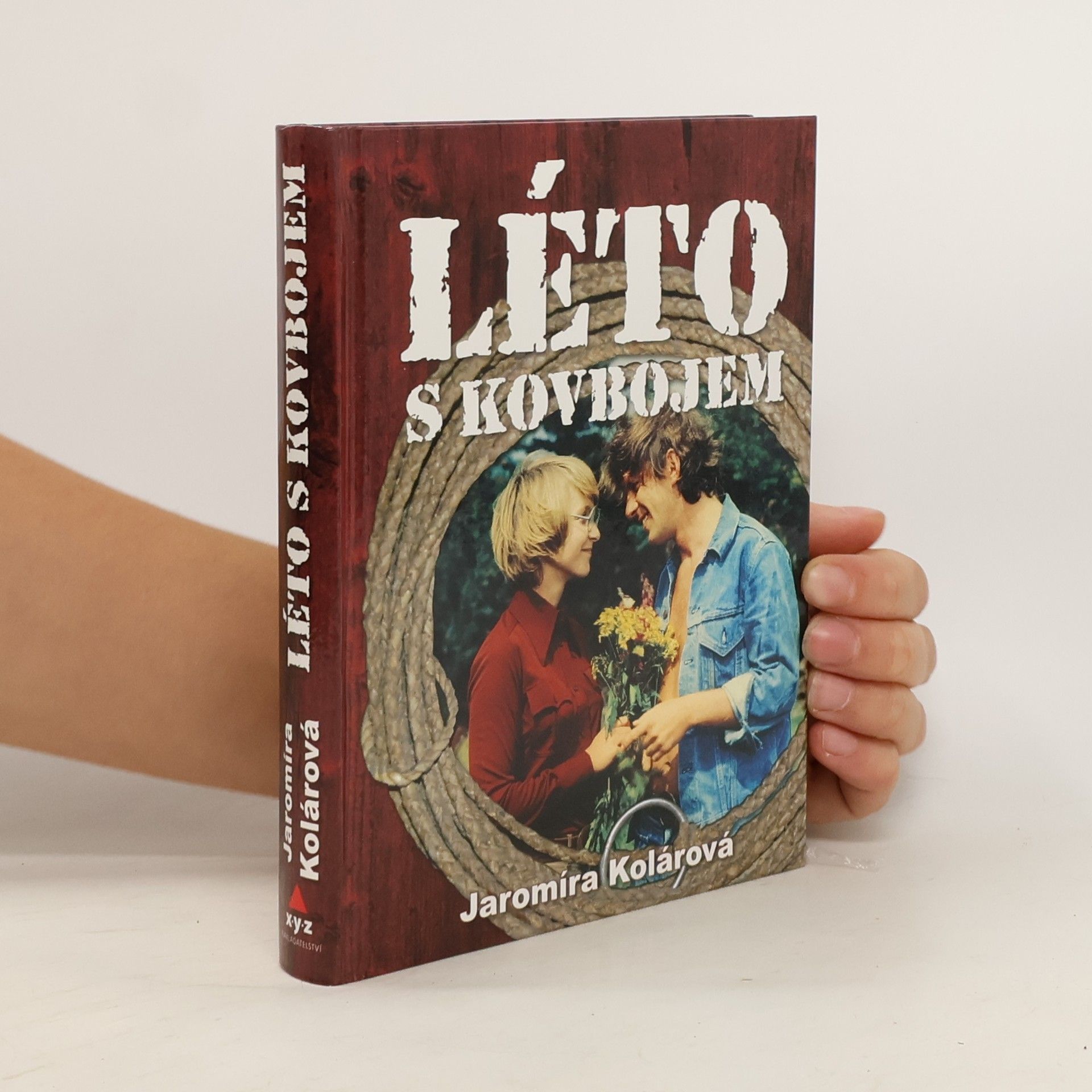 Jaromíra Kolárová Léto s kovbojem