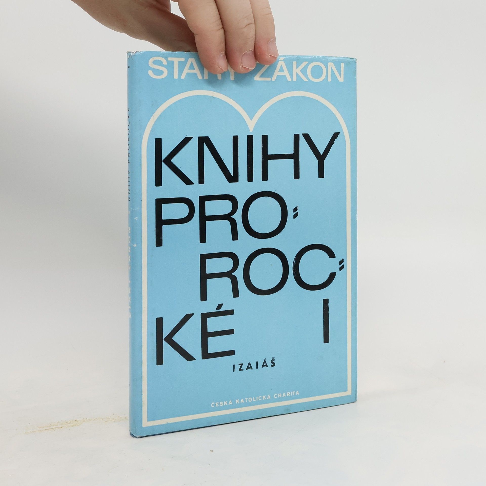 kolektiv Starý zákon: Knihy prorocké I. Izaiáš