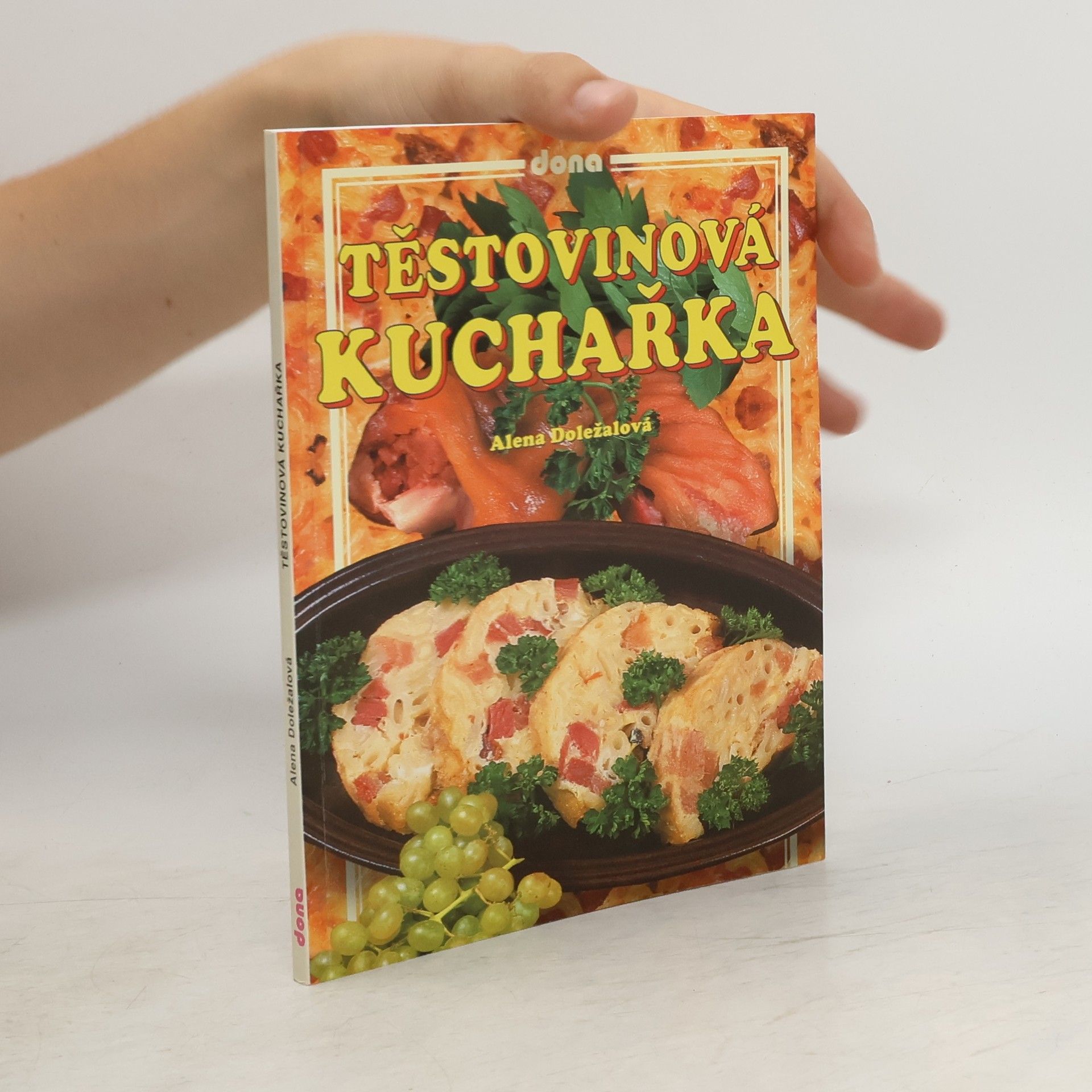 Alena Doležalová Těstovinová kuchařka