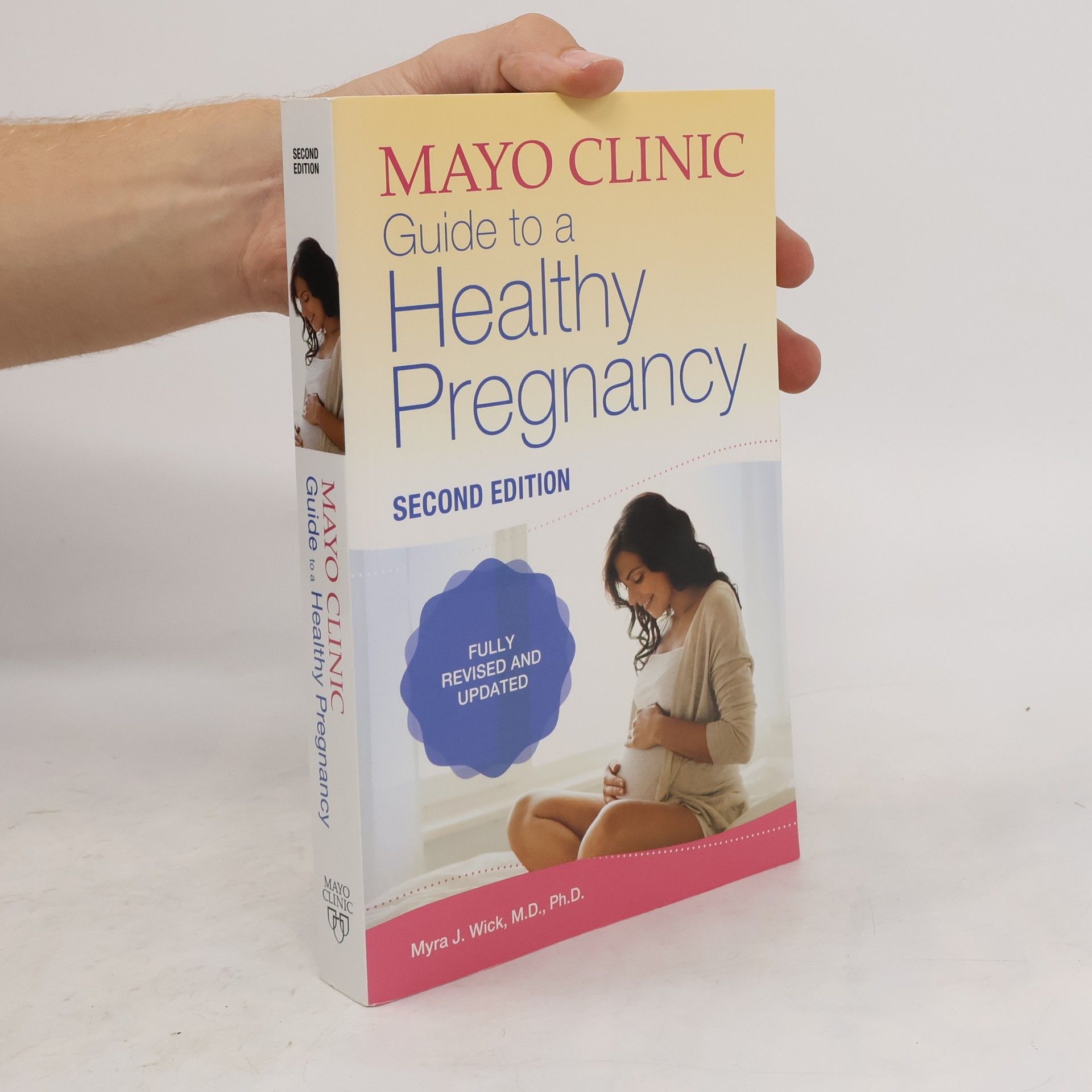 Myra J. Wick Guide to a Healthy Pregnancy