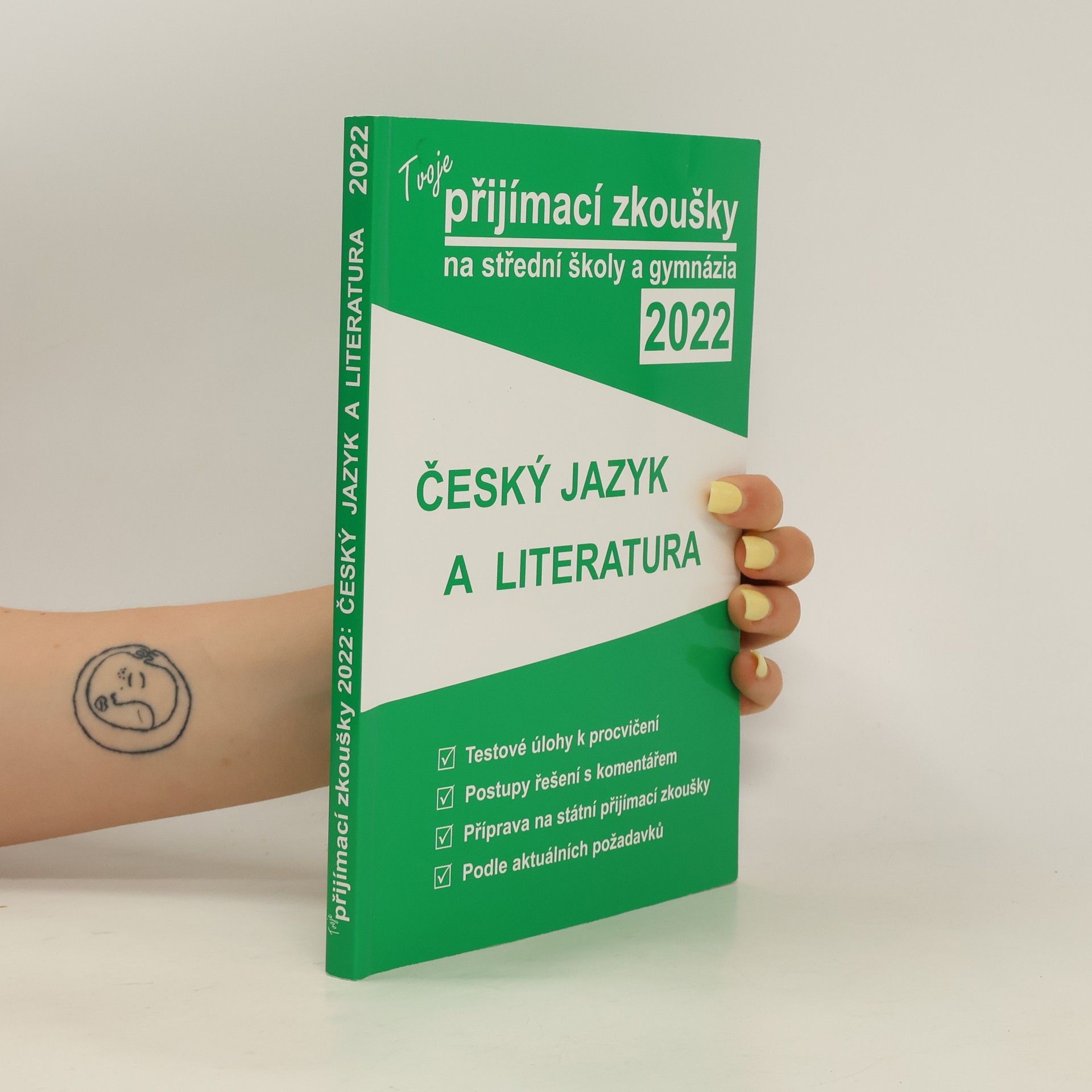 Kolektiv autorů Tvoje přijímací zkoušky 2022 na střední školy a gymnázia. Český jazyk a literatura