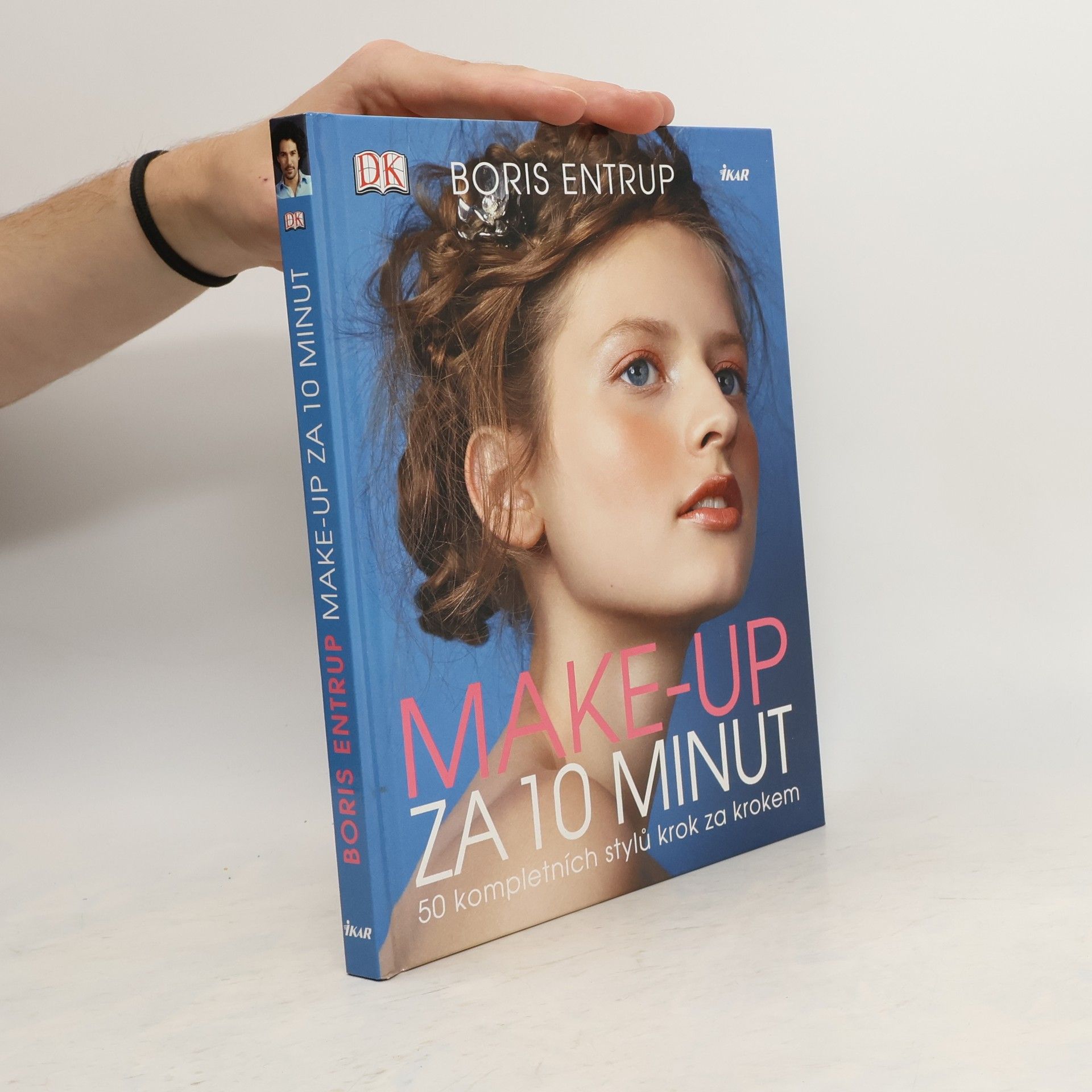 Boris Entrup Make-up za 10 minut. 50 kompletních stylů krok za krokem