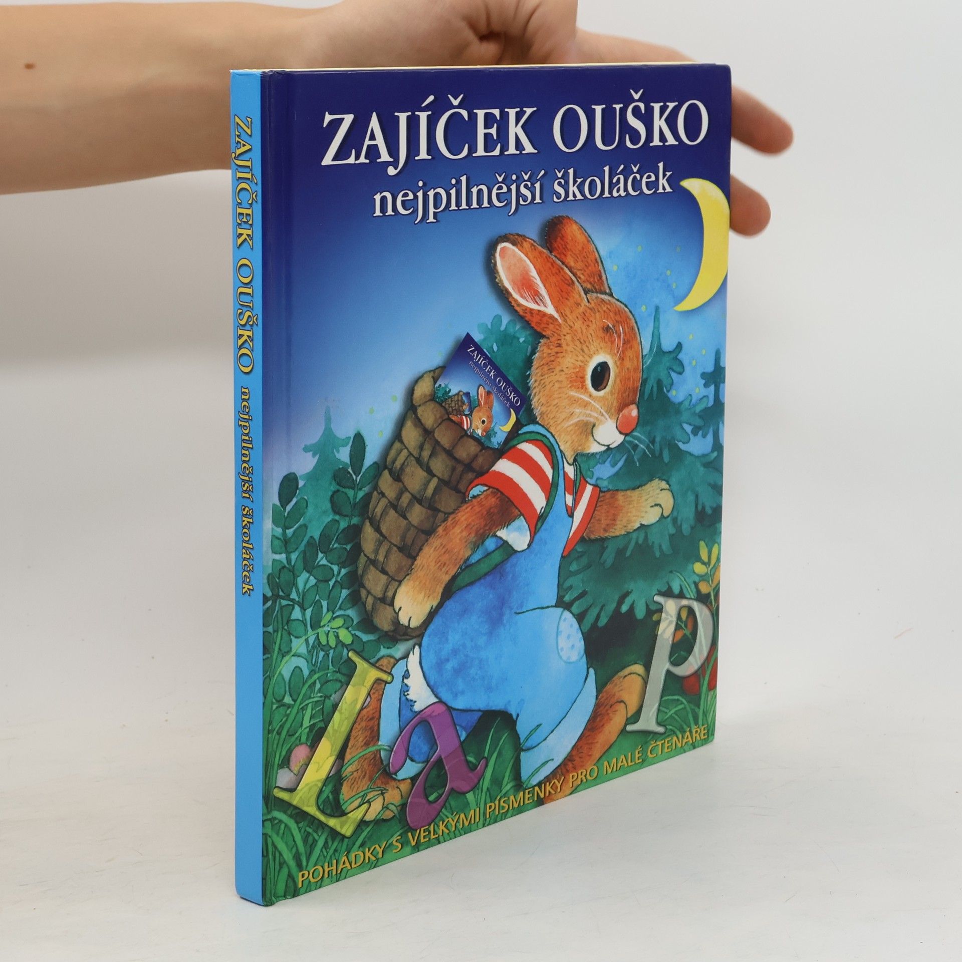 kolektiv Zajíček Ouško : nejpilnější školáček