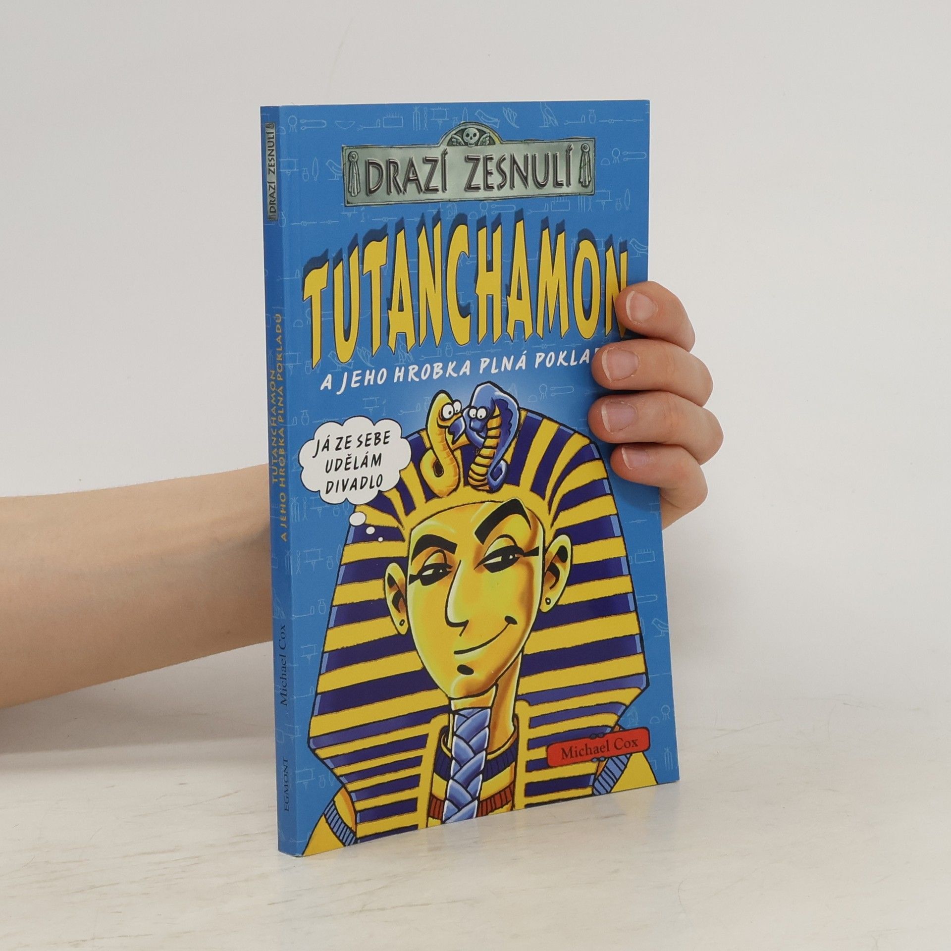 Michael Cox Tutanchamon a jeho hrobka plná pokladů