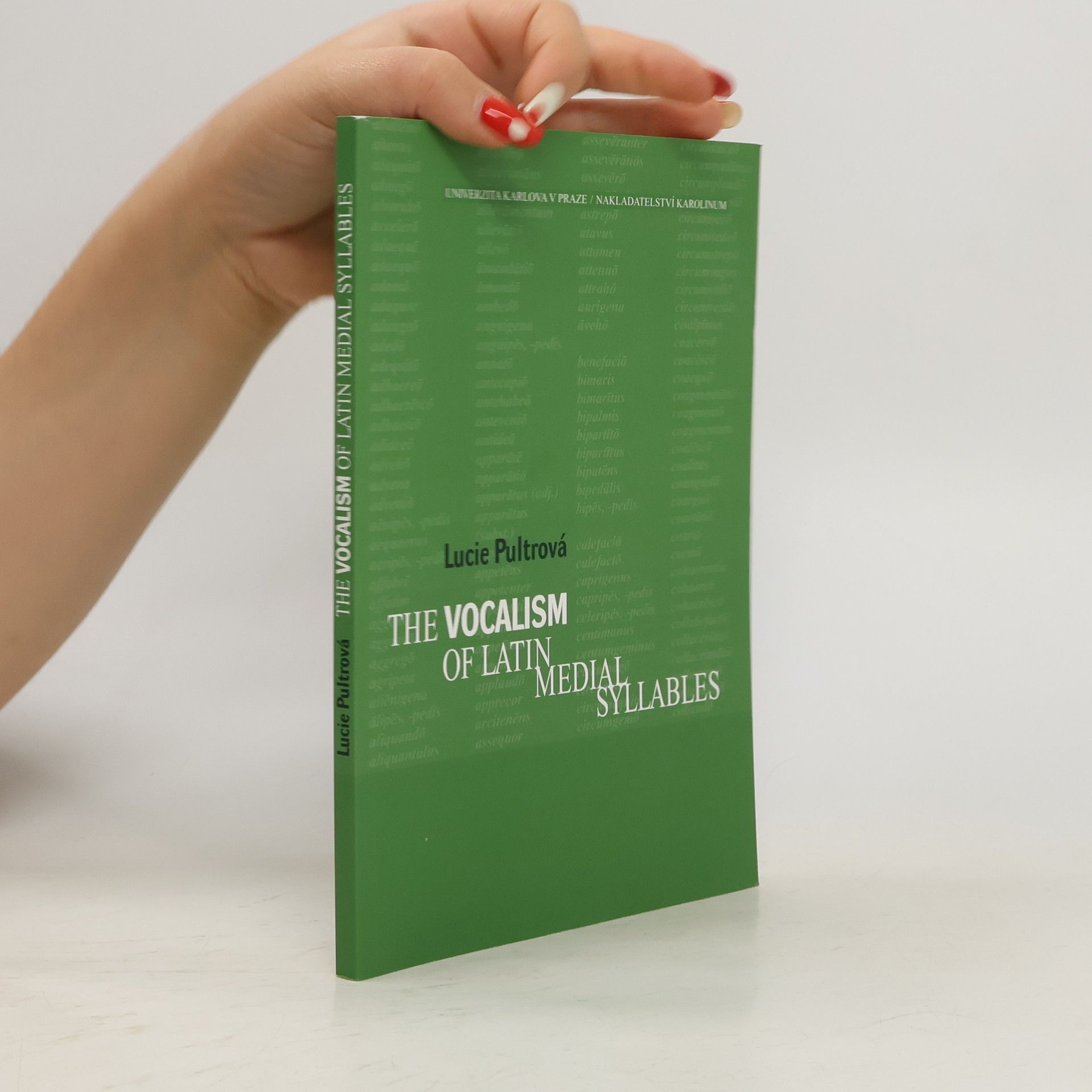 Lucie Pultrová The Vocalism of Latin Medial Syllables