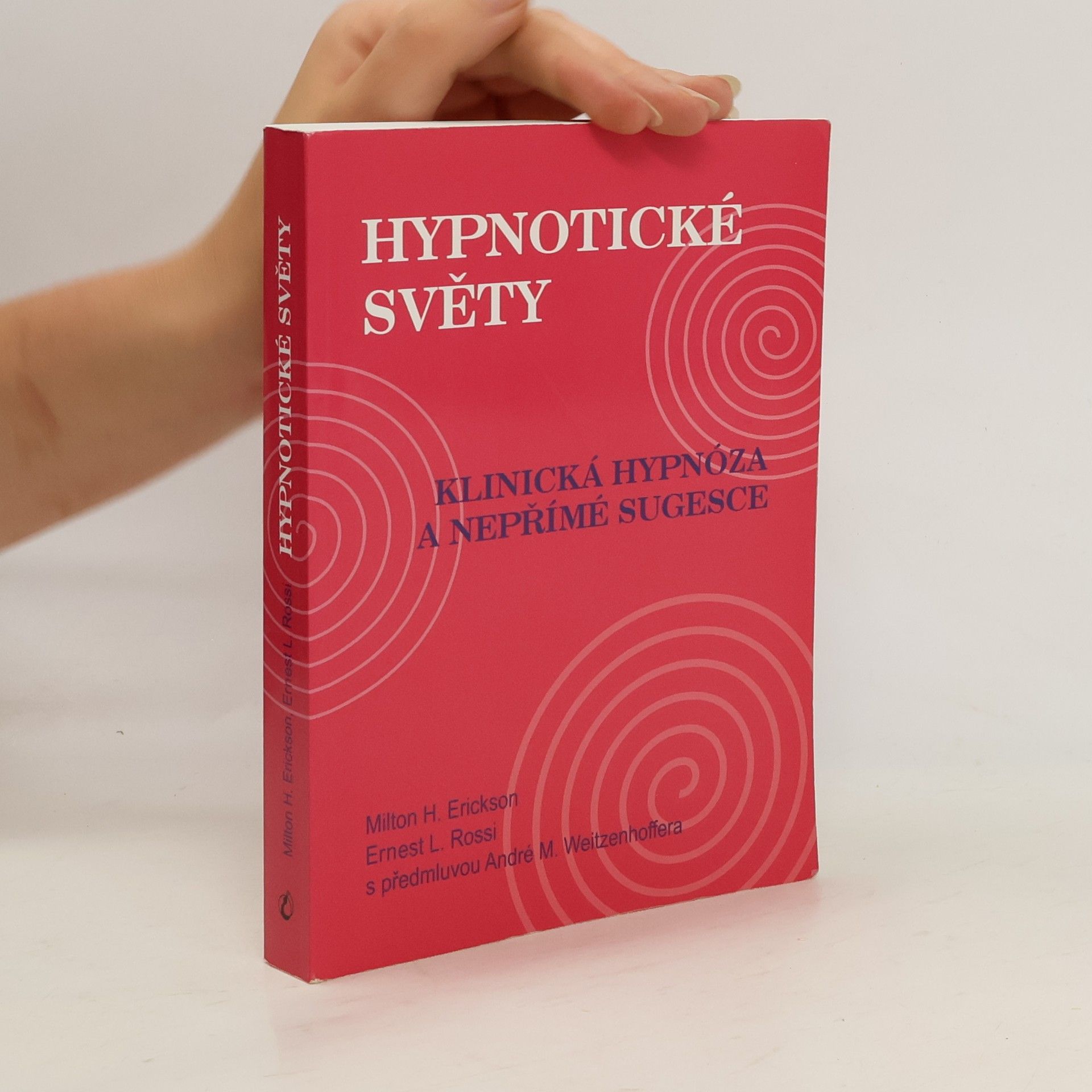Milton Hyland Erickson Hypnotické světy