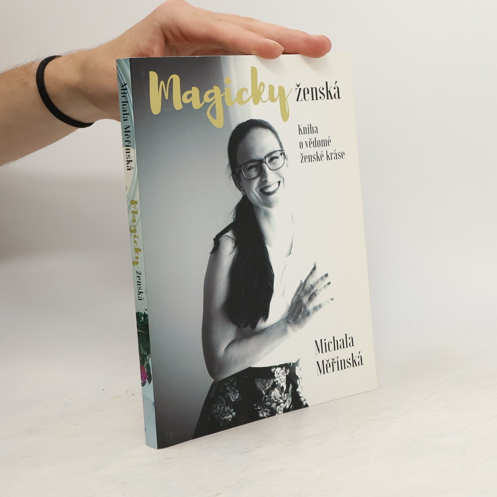 Michala Měřínská Magicky ženská. Kniha o vědomé ženské kráse.