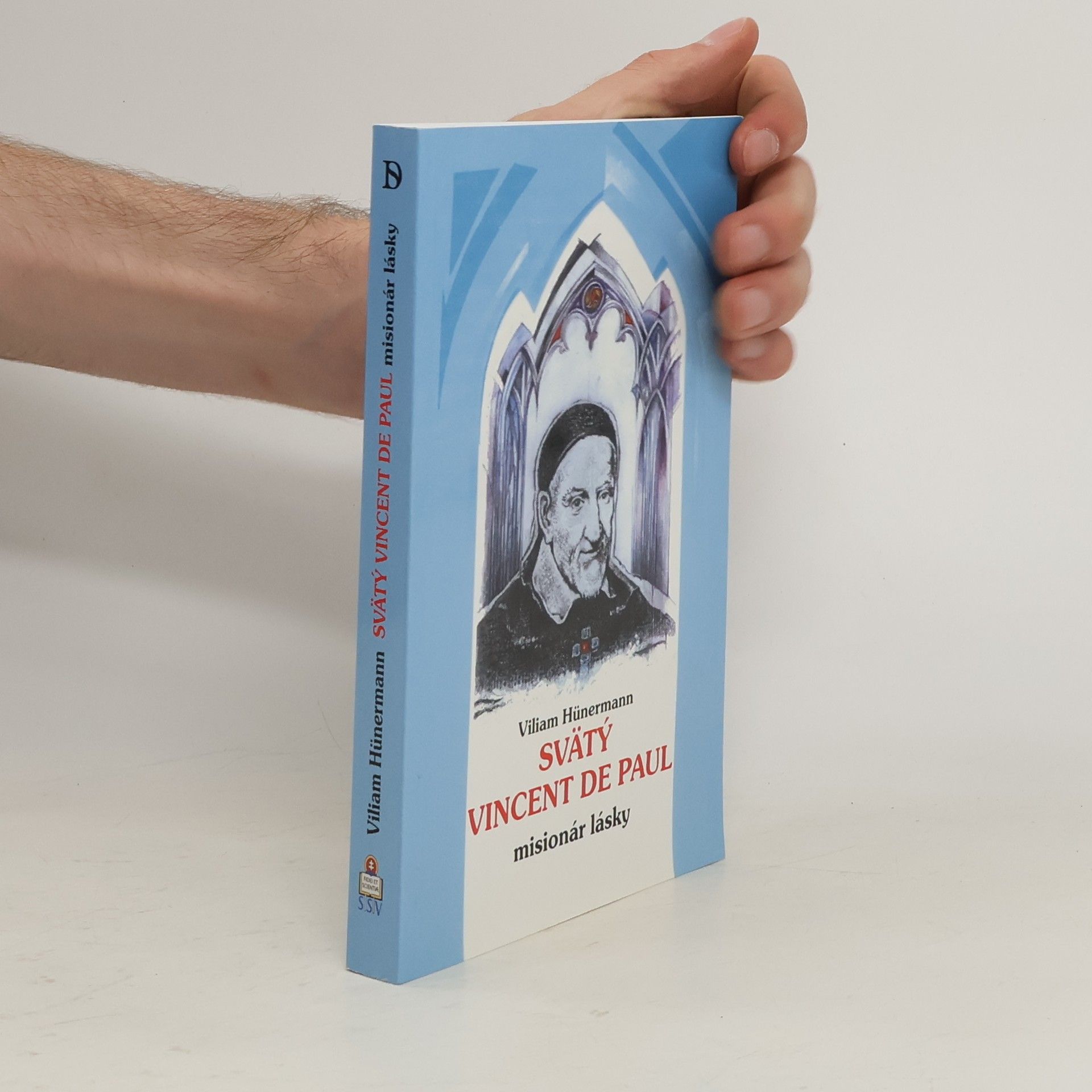 Hunermann Viliam Svätý Vincent de Paul. Misionár lásky
