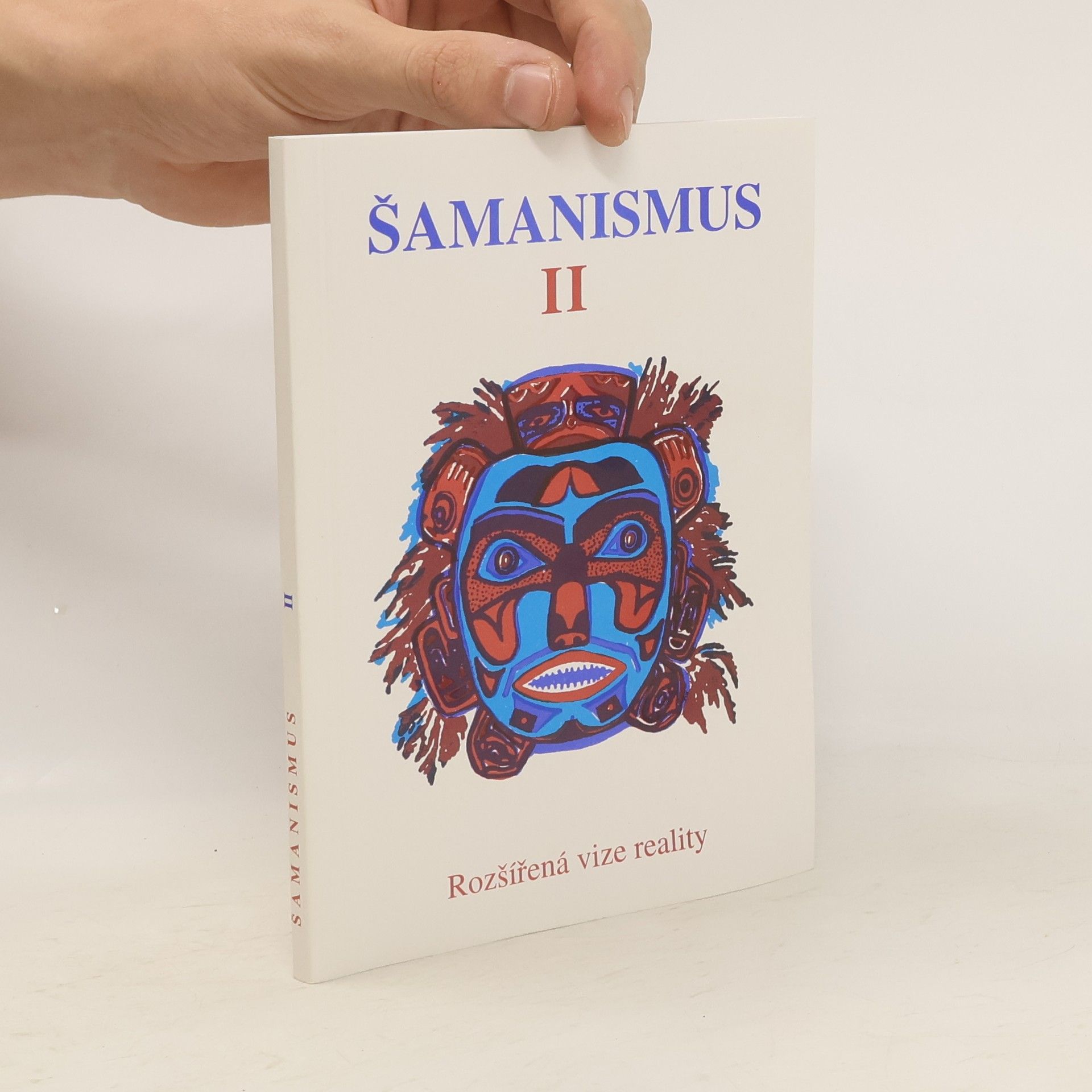 Shirley Nicholson Šamanismus II. Rozšířená vize reality