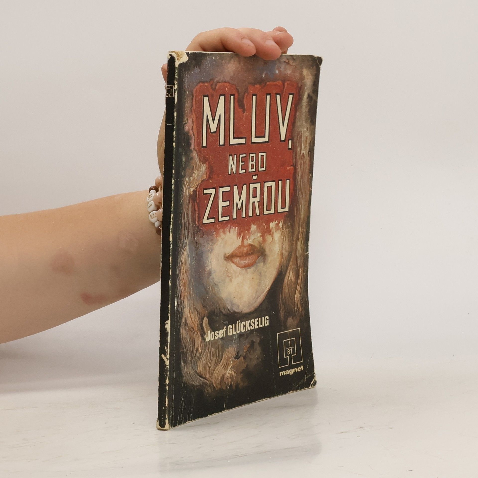 Josef Glückselig Mluv, nebo zemřou