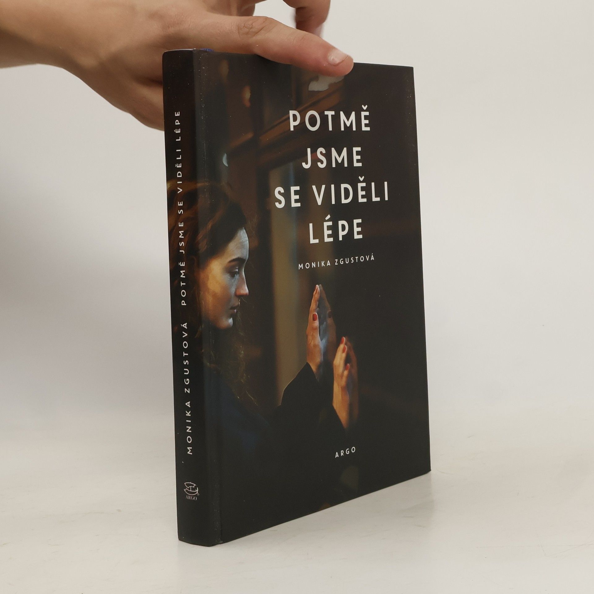 Monika Zgustova Potmě jsme se viděli lépe