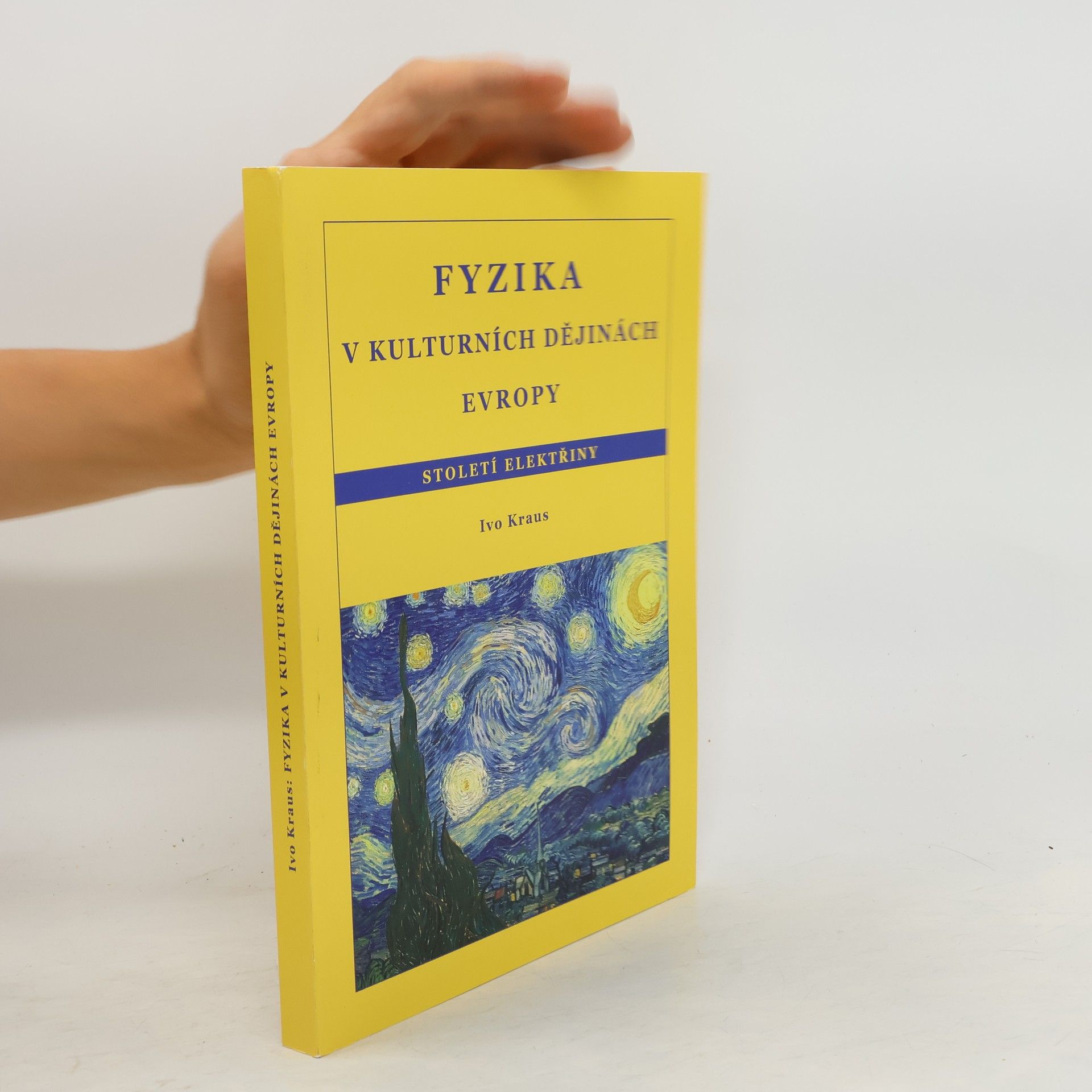 Ivo Kraus Fyzika v kulturních dějinách Evropy. Století elektřiny