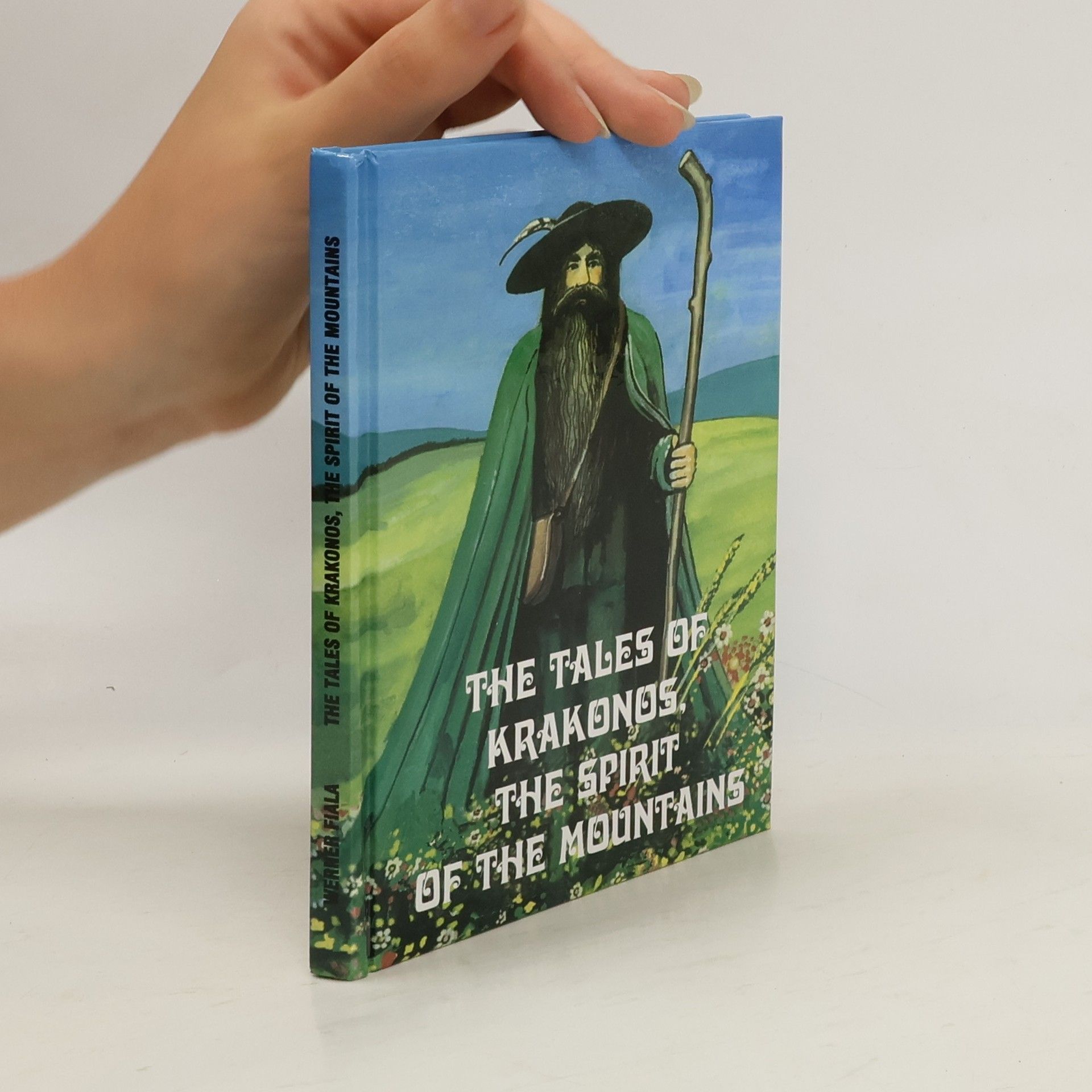 Werner Fiala The Tales of Krakonos, the Spirit of the Mountains