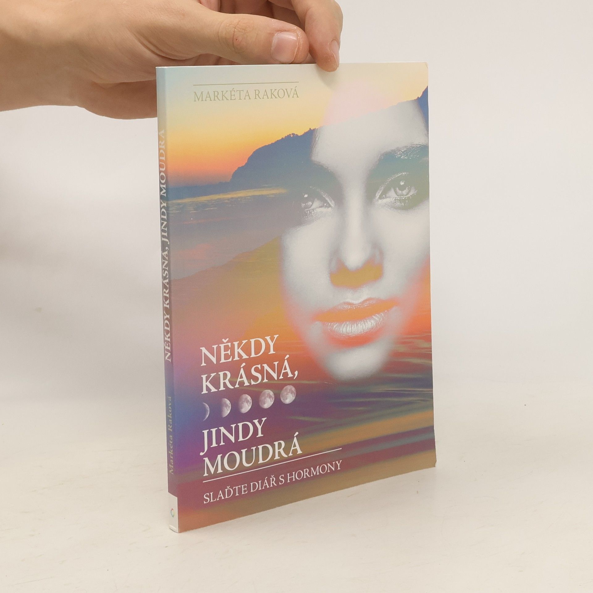 Markéta Raková Někdy krásná, jindy moudrá