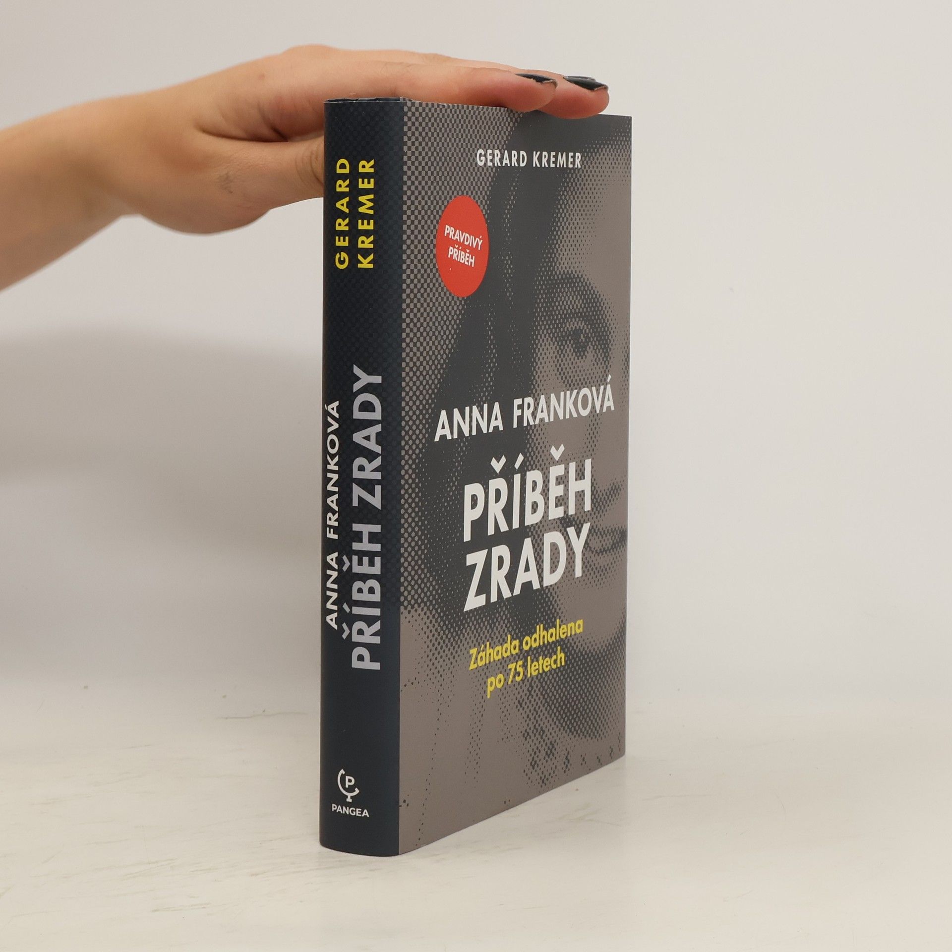 Gerard Kremer Anna Franková: příběh zrady