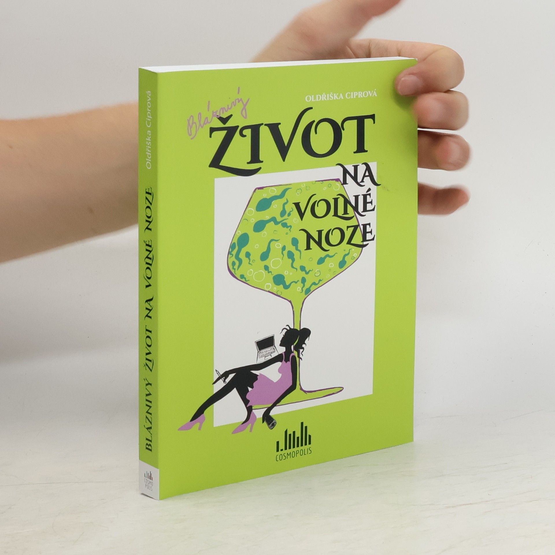 Oldřiška Lišková Bláznivý život na volné noze