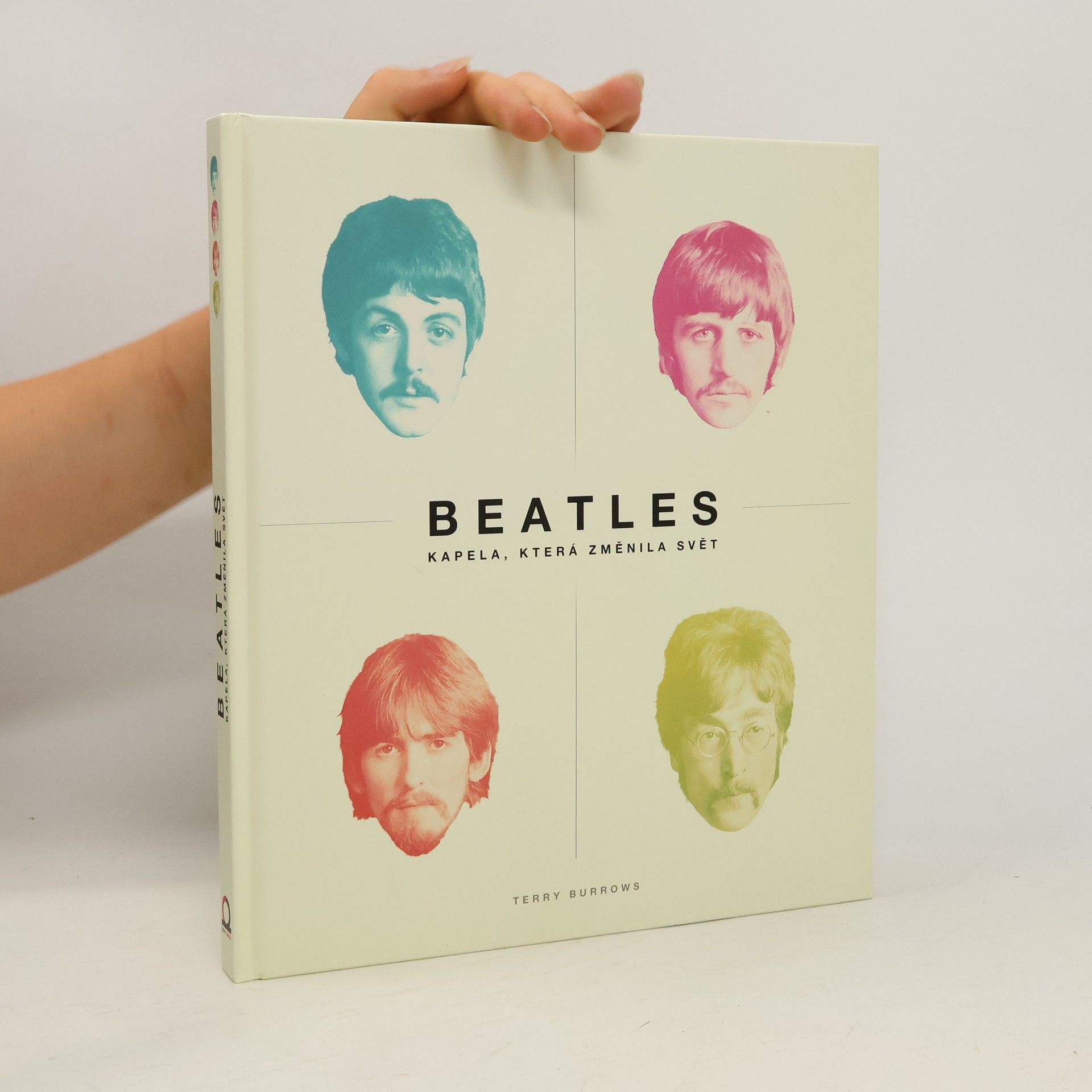 Terry Burrows Beatles - kapela, která změnila svět