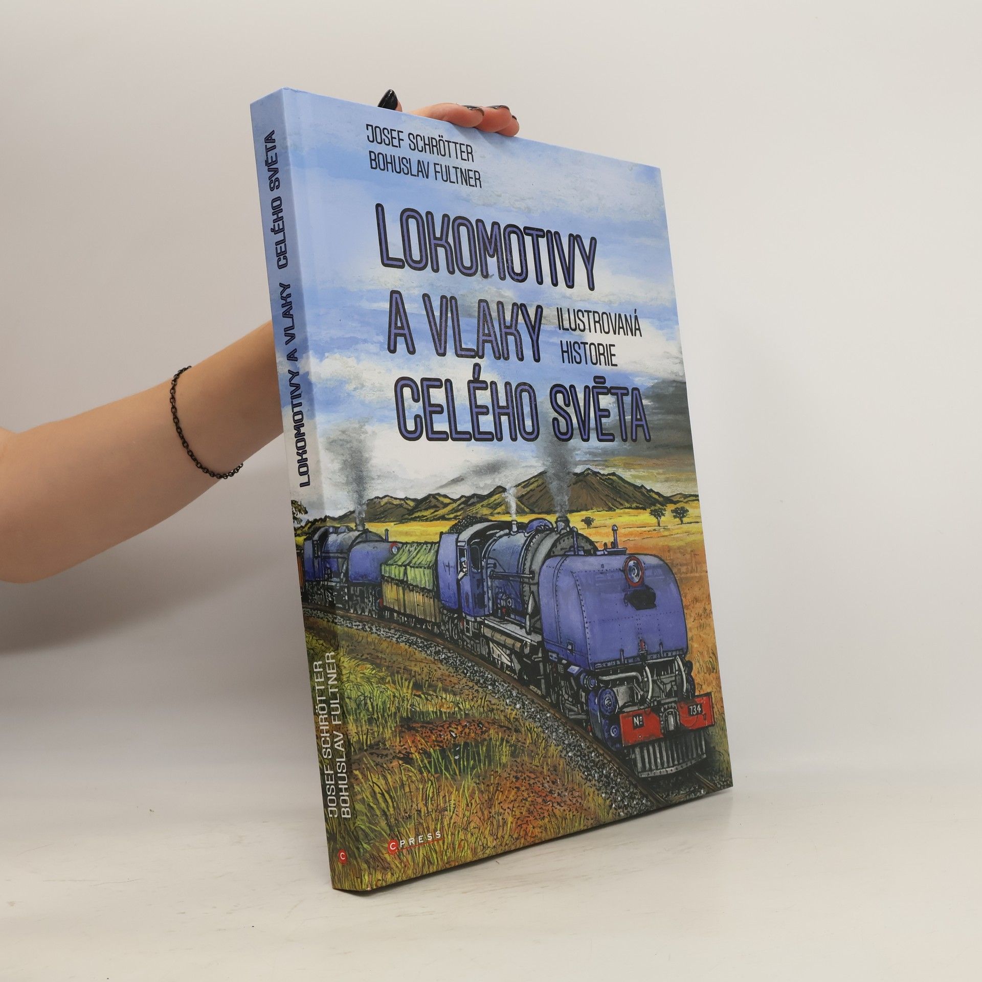Josef Schrötter Lokomotivy a vlaky celého světa