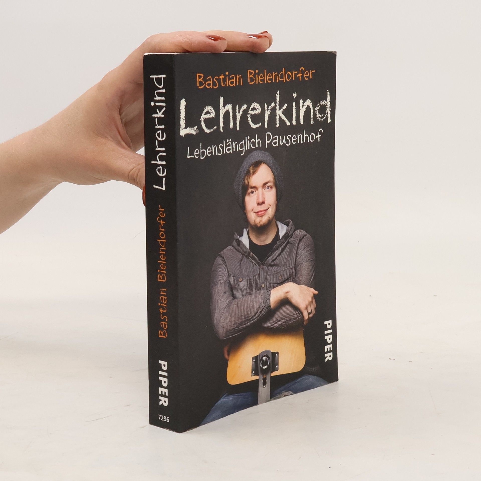 Bastian Bielendorfer Lehrerkind : lebenslänglich Pausenhof