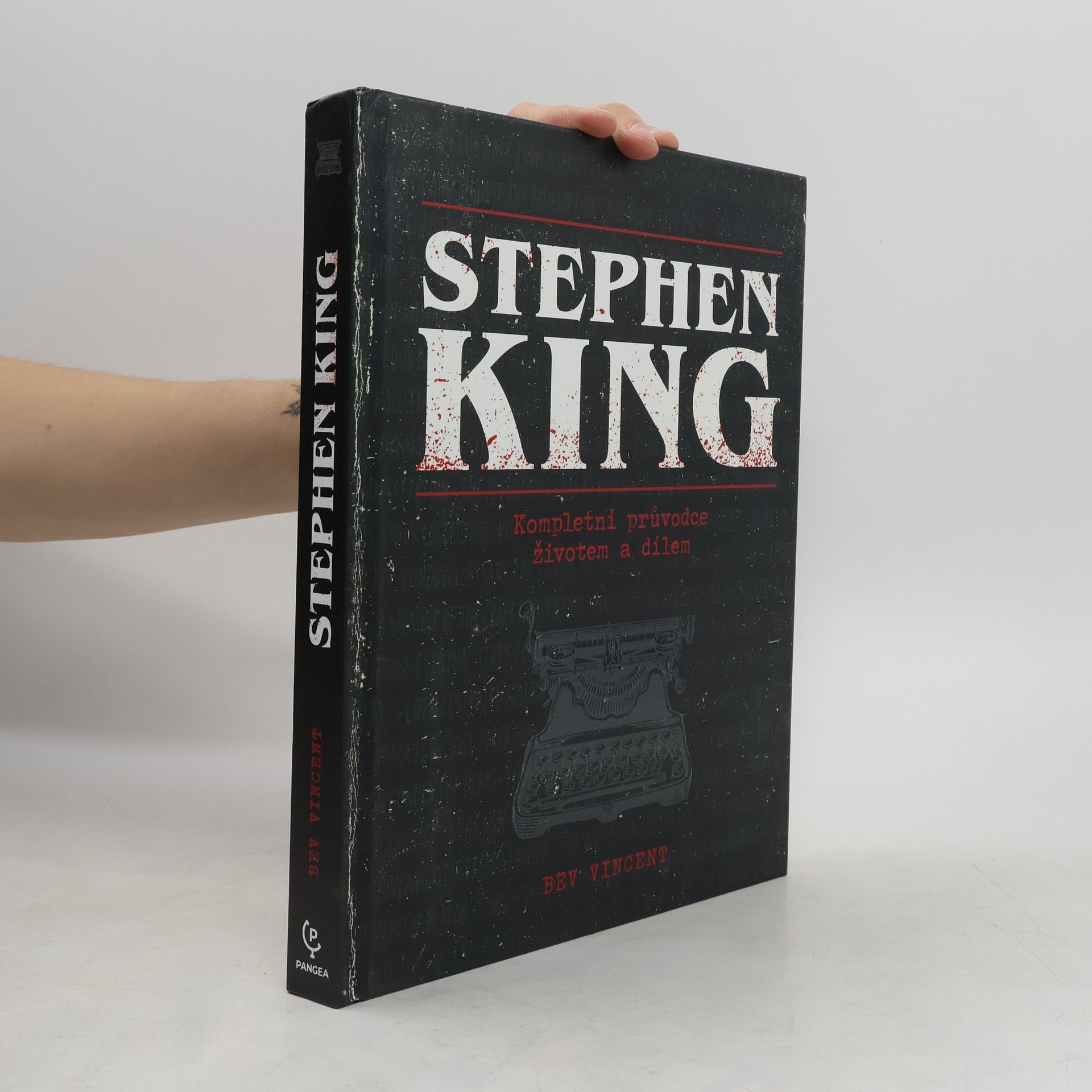 Bev Vincent Stephen King: kompletní průvodce životem a dílem