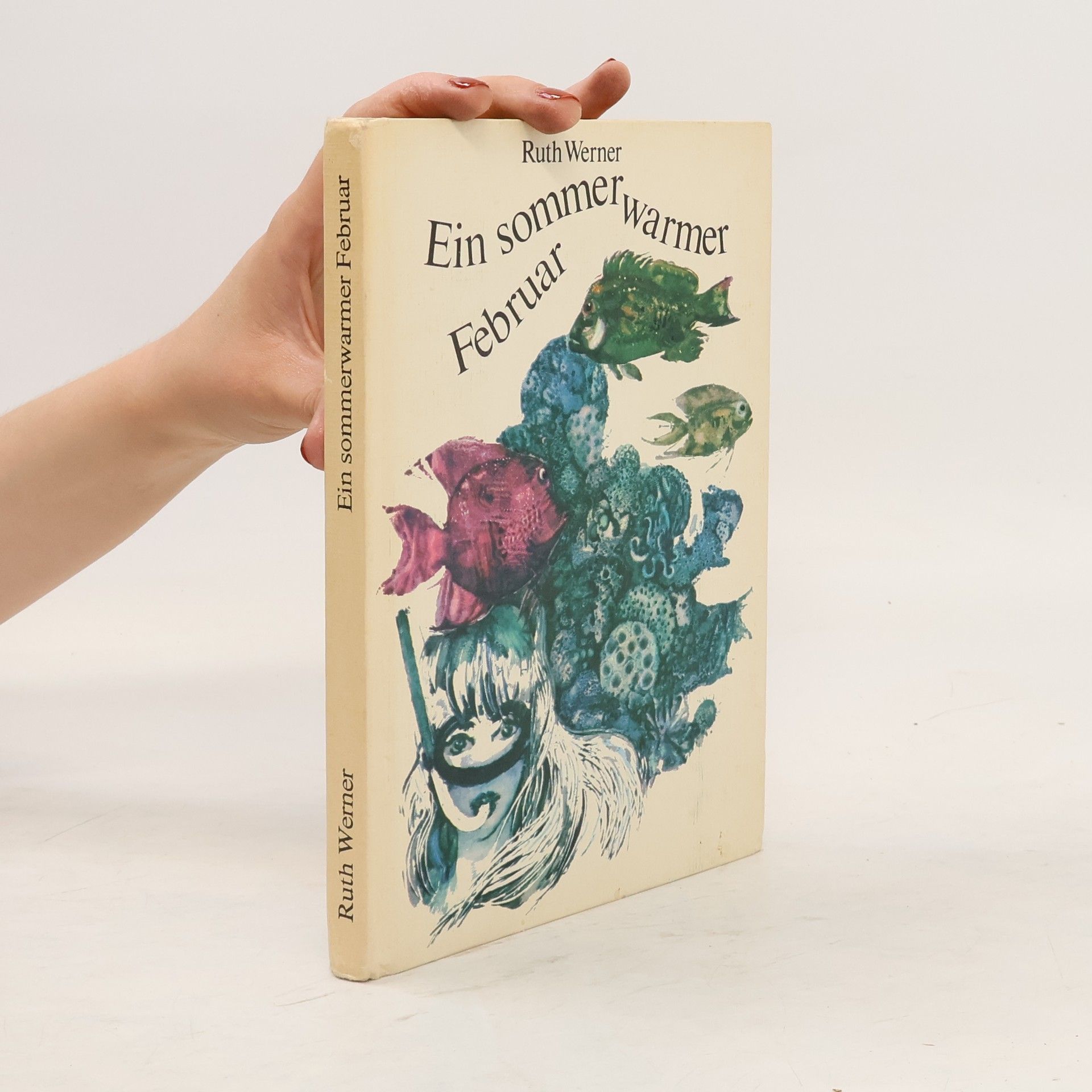Ruth Werner Ein sommerwarmer Februar