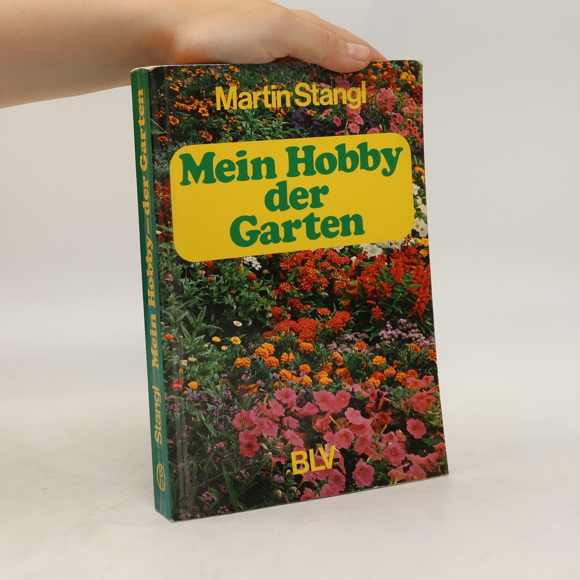 Martin Stangl Mein Hobby, der Garten