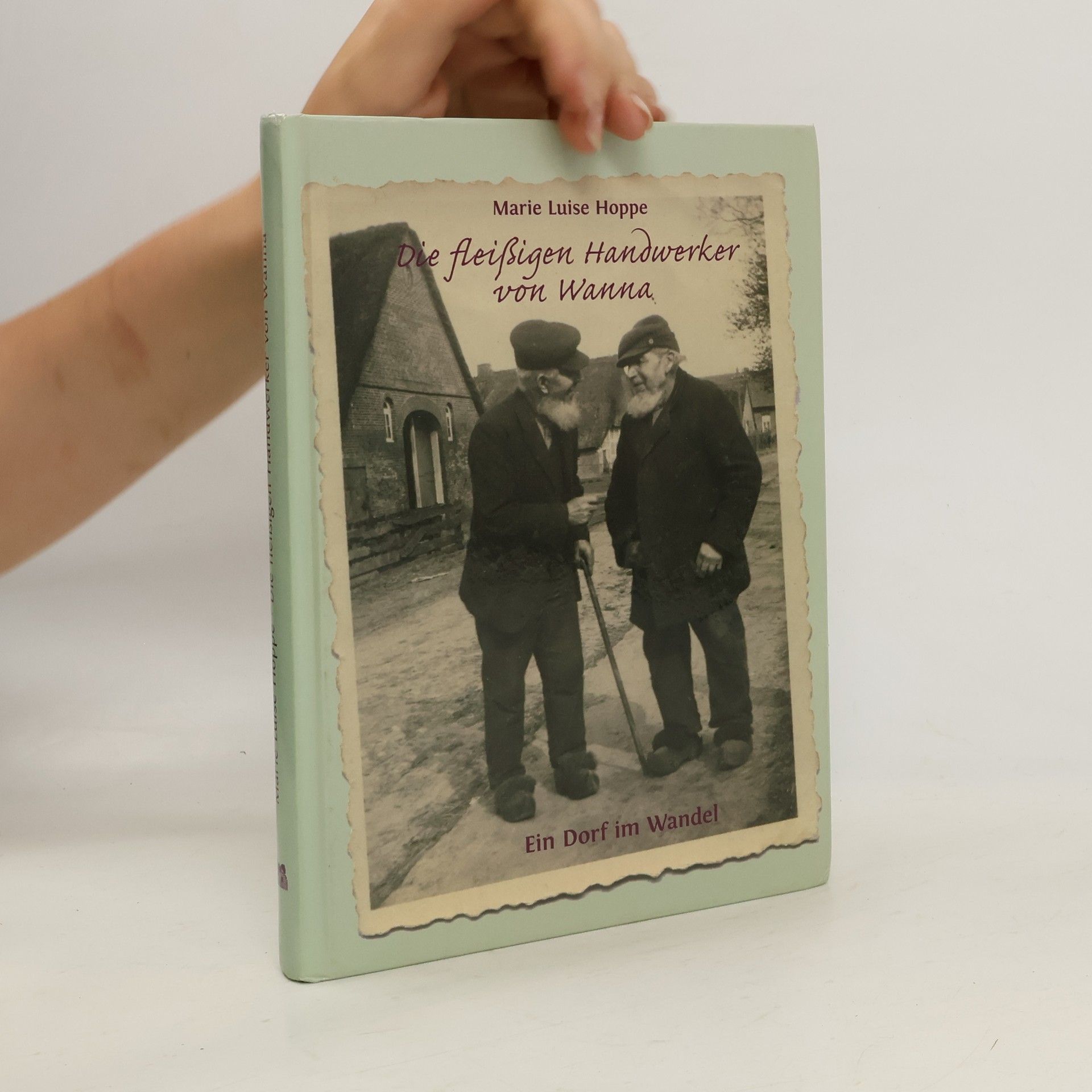 Marie Luise Hoppe Die fleißigen Handwerker von Wanna