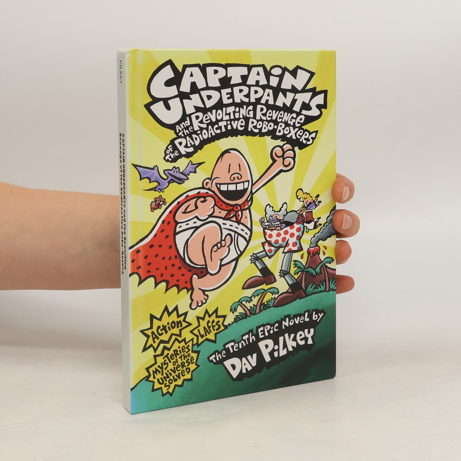 Dav Pilkey Captain Underpants and the Revolting Revenge of the Radioactive Robo-Boxers (Captain Underpants #10)