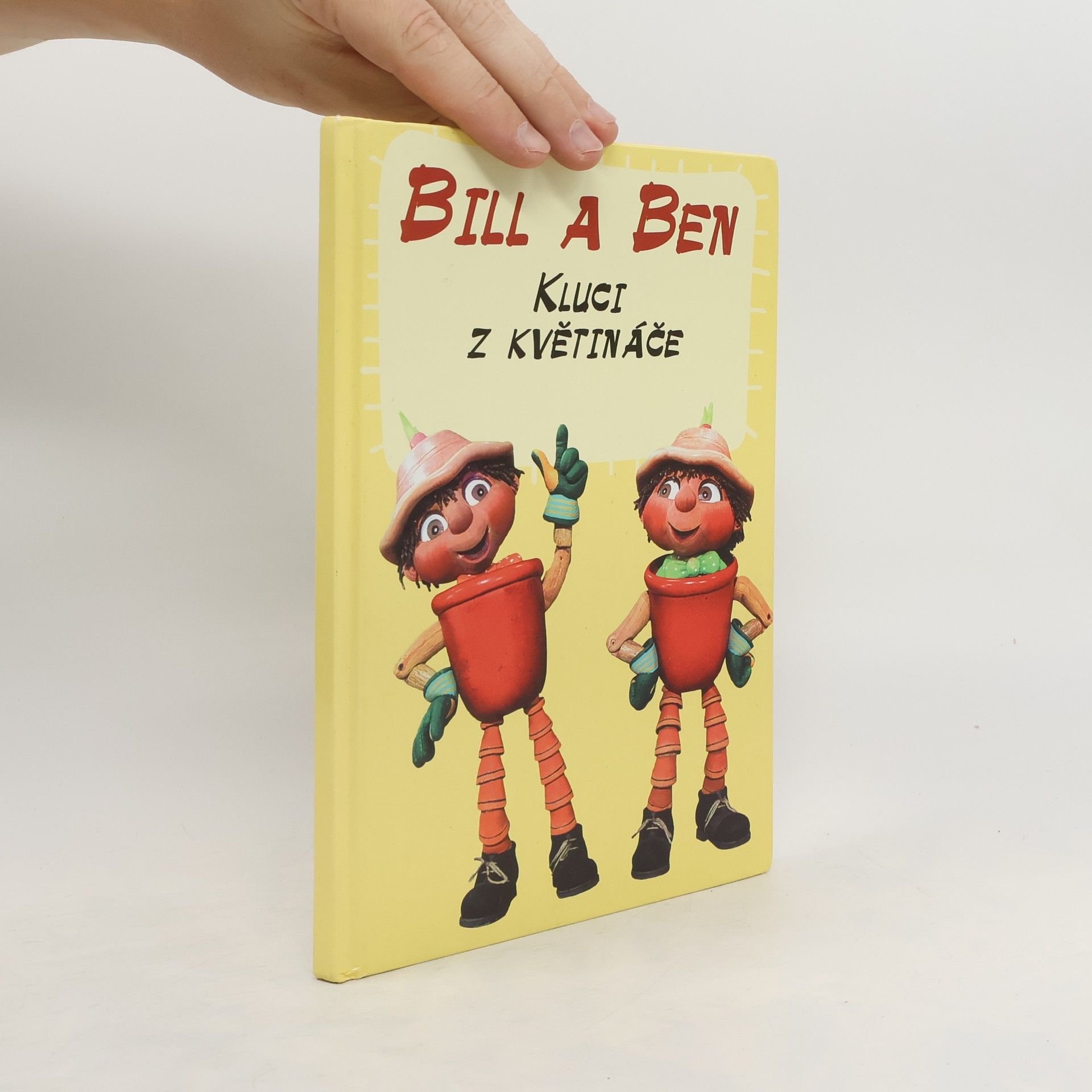 Anna Křivánková Bill a Ben. Kluci z květináče
