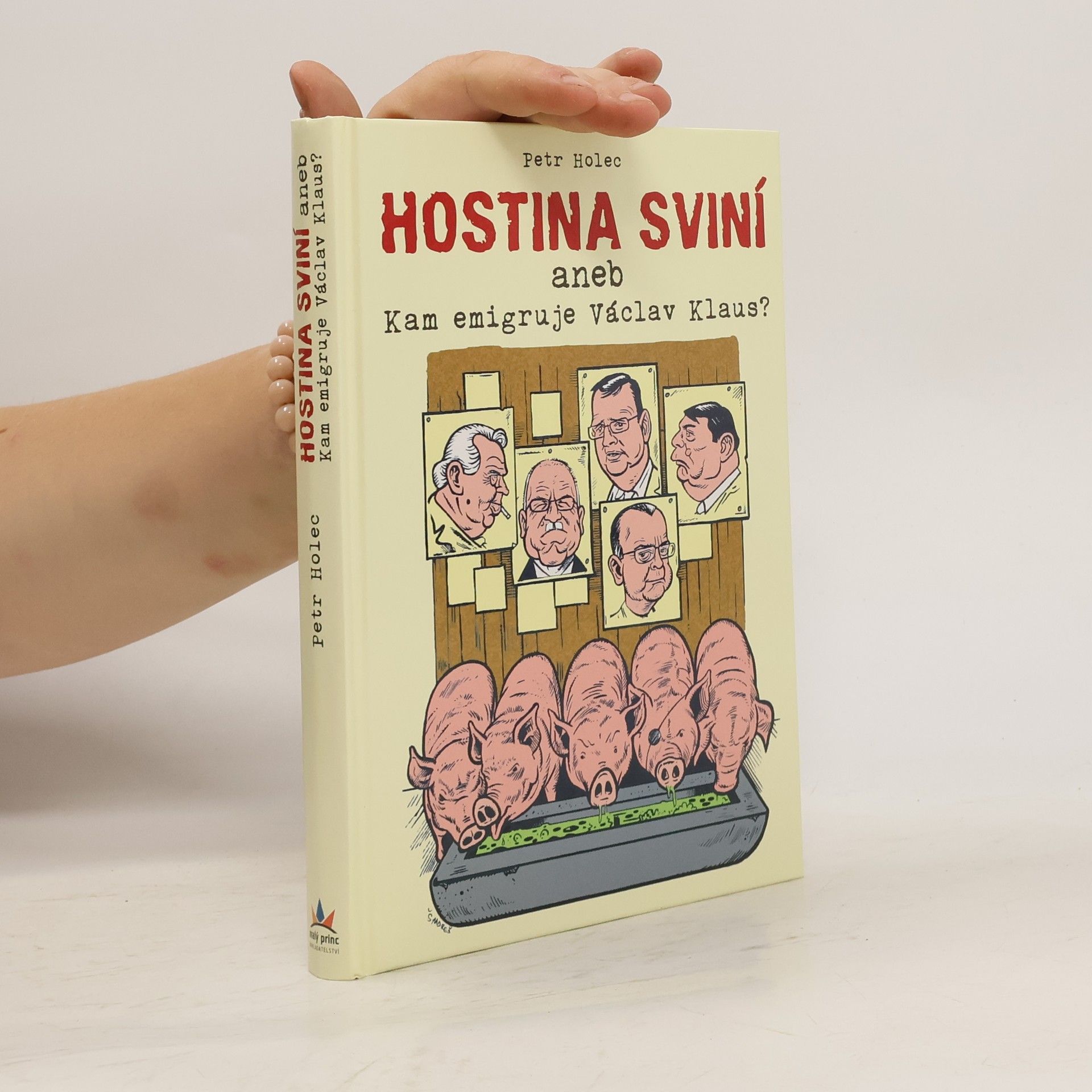 Hostina sviní, aneb, Kam emigruje Václav Klaus?