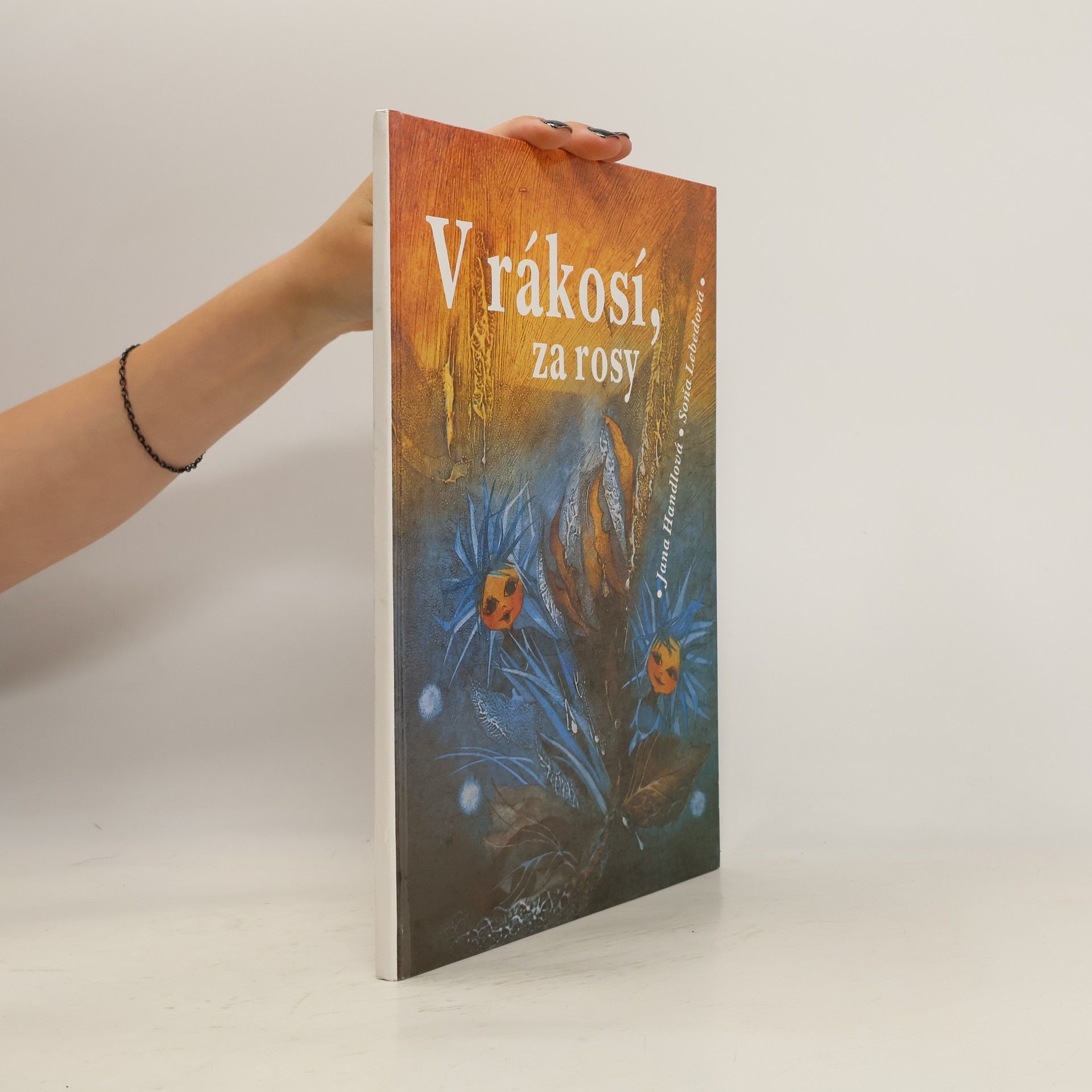 Jana Handlová V rákosí, za rosy