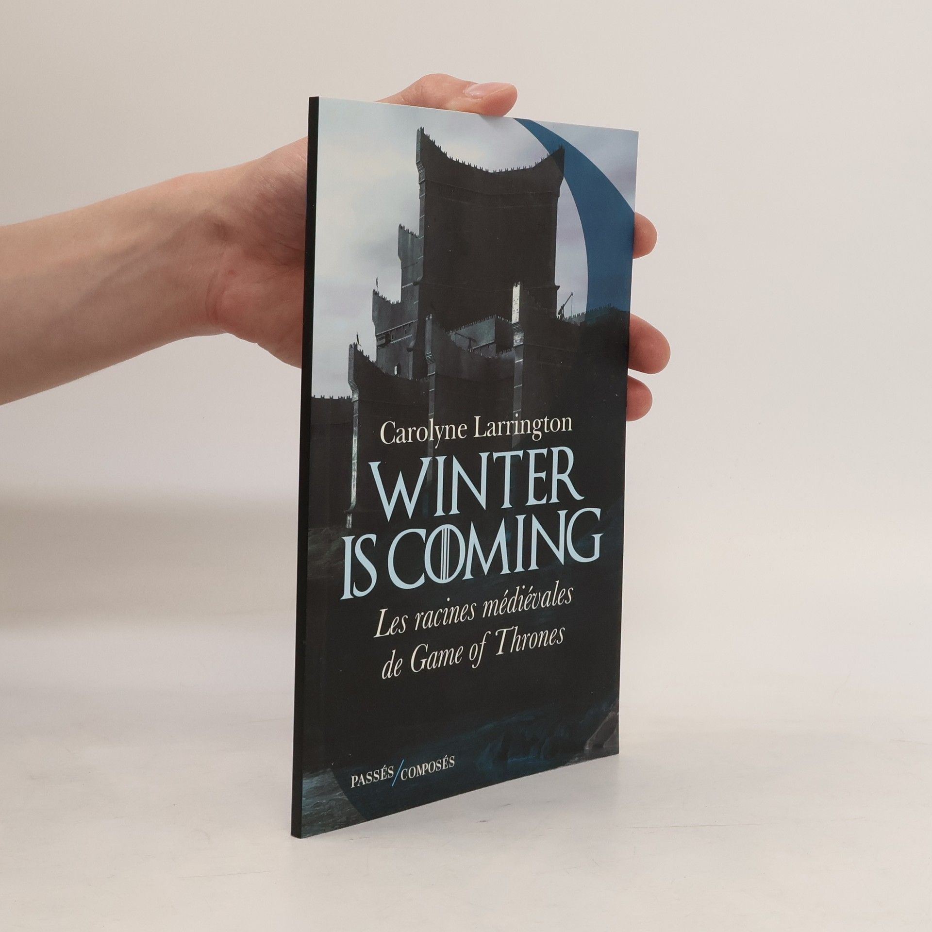 Carolyne Larrington Winter is coming