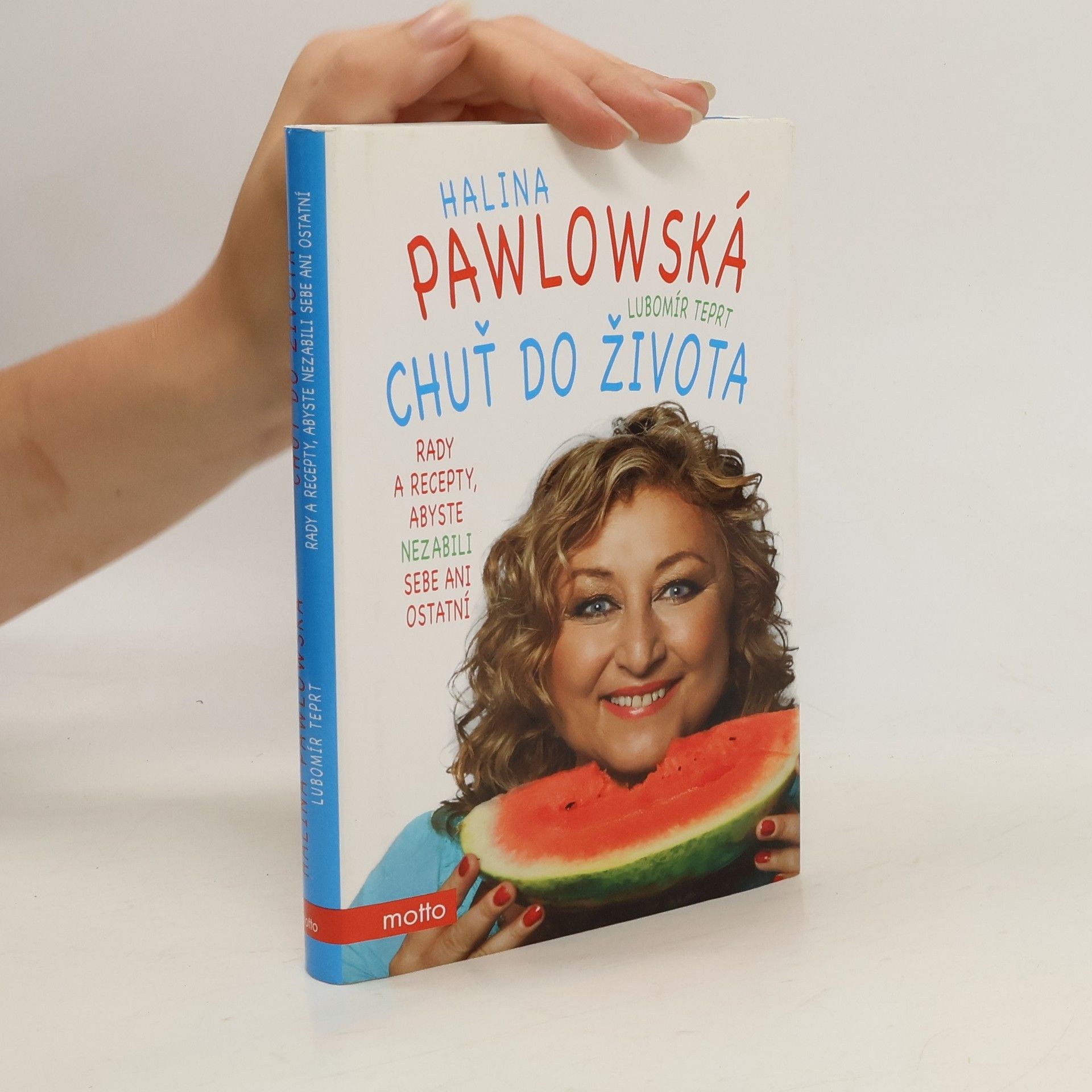 Chuť do života: Rady a recepty, abyste nezabili sebe ani ostatní