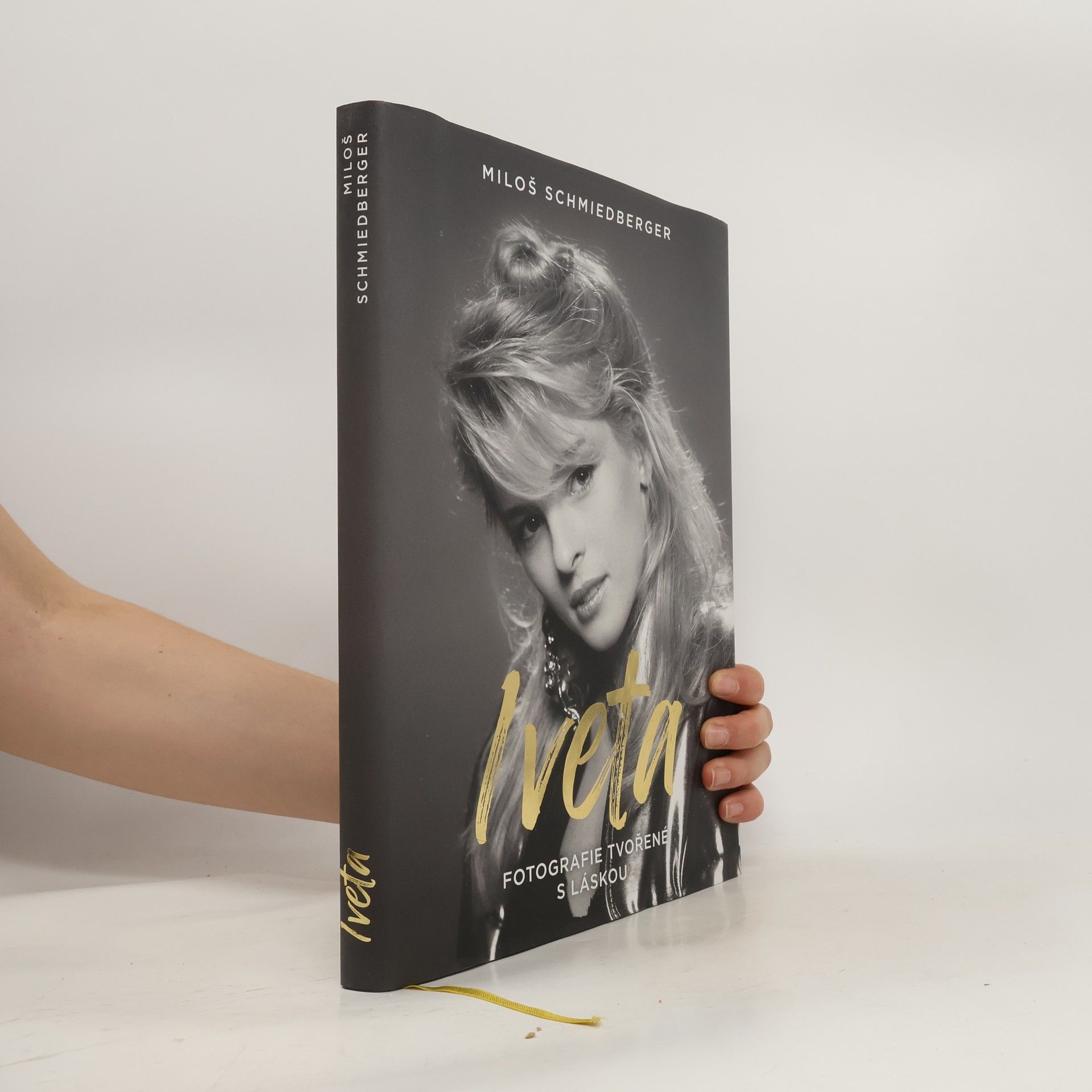 Miloš Schmiedberger Iveta. Fotografie tvořené s láskou